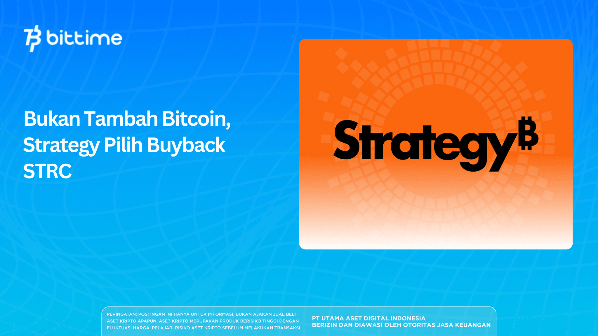 Bukan Tambah Bitcoin, Strategy Pilih Buyback STRC