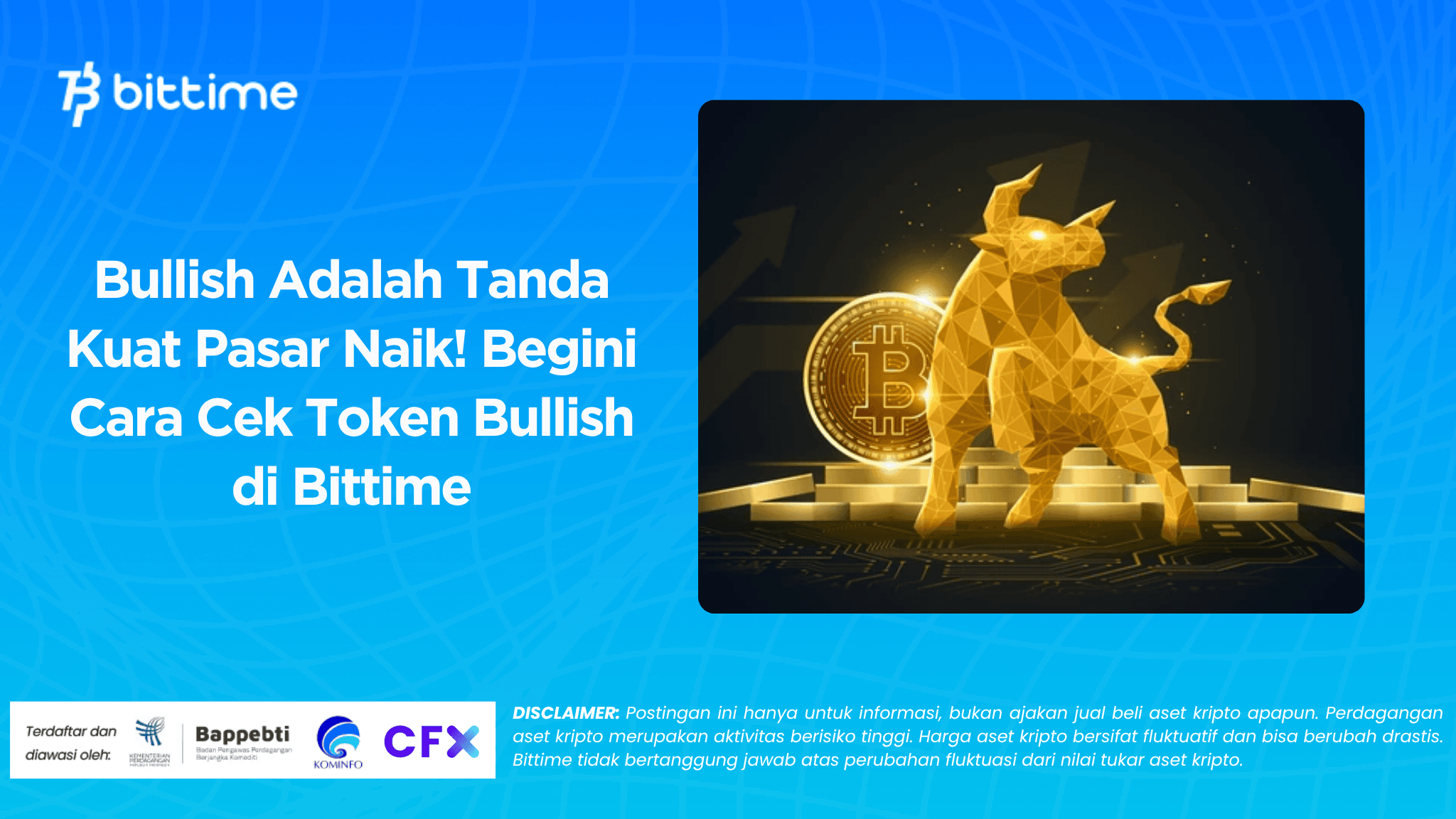 Bullish Adalah Tanda Kuat Pasar Naik! Begini Cara Cek Token Bullish di Bittime