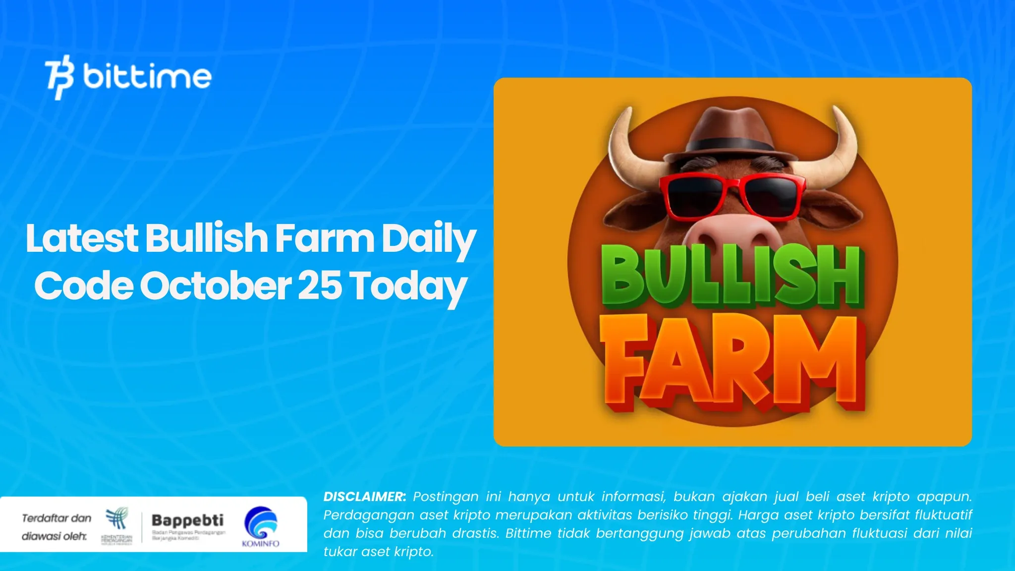 Bullish Farm Daily Code Terbaru 25 Oktober Hari Ini.