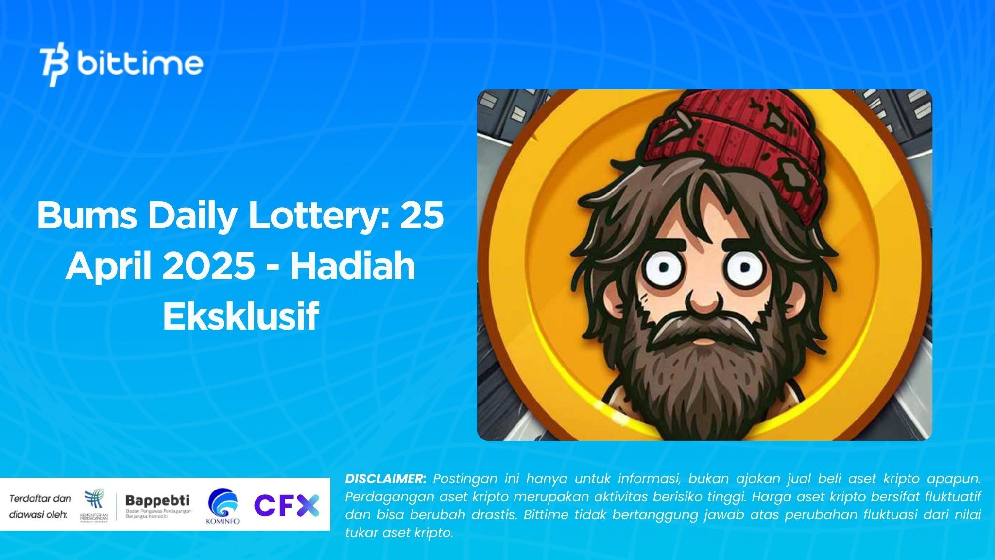 Bums Daily Lottery: 25 April 2025 - Hadiah Eksklusif