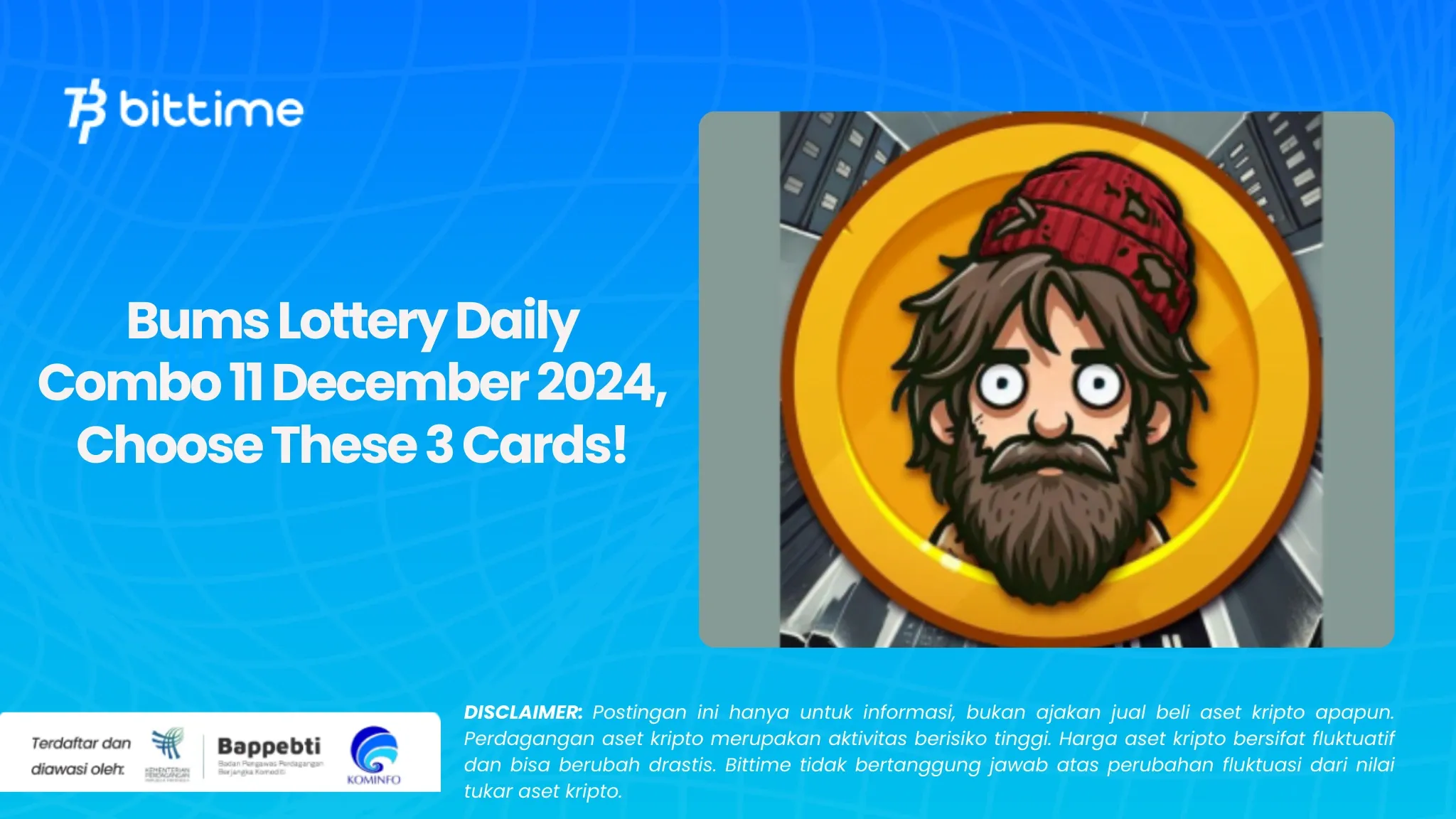 Bums Lottery Daily Combo 11 Desember 2024, Pilih 3 Kartu Ini!