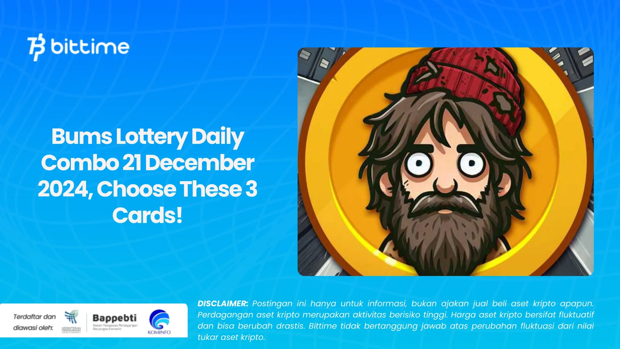 Bums Lottery Daily Combo 21 Desember 2024, Pilih 3 Kartu Ini!
