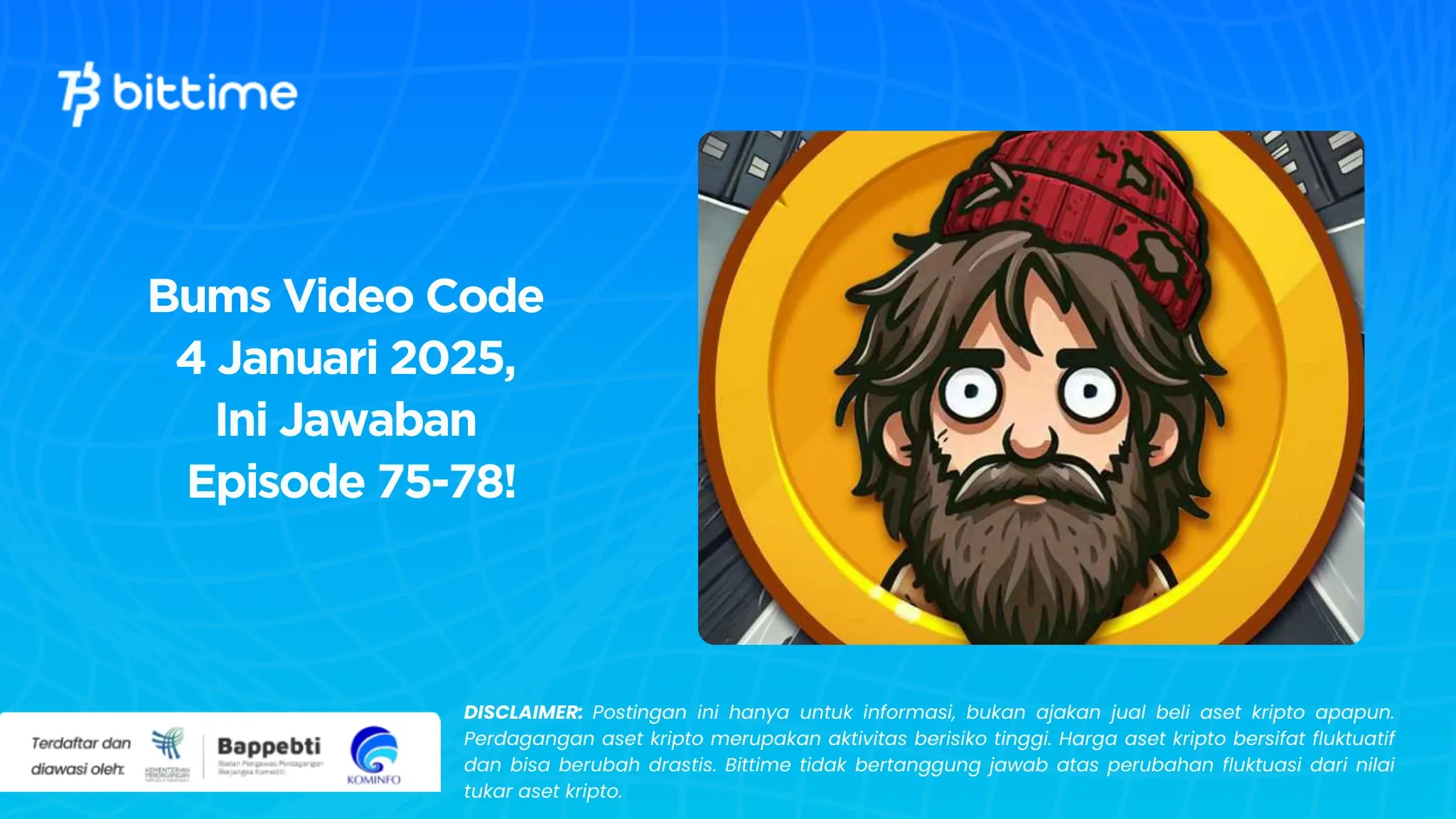 Bums Video Code 4 Januari 2025, Ini Jawaban Episode 75-78!