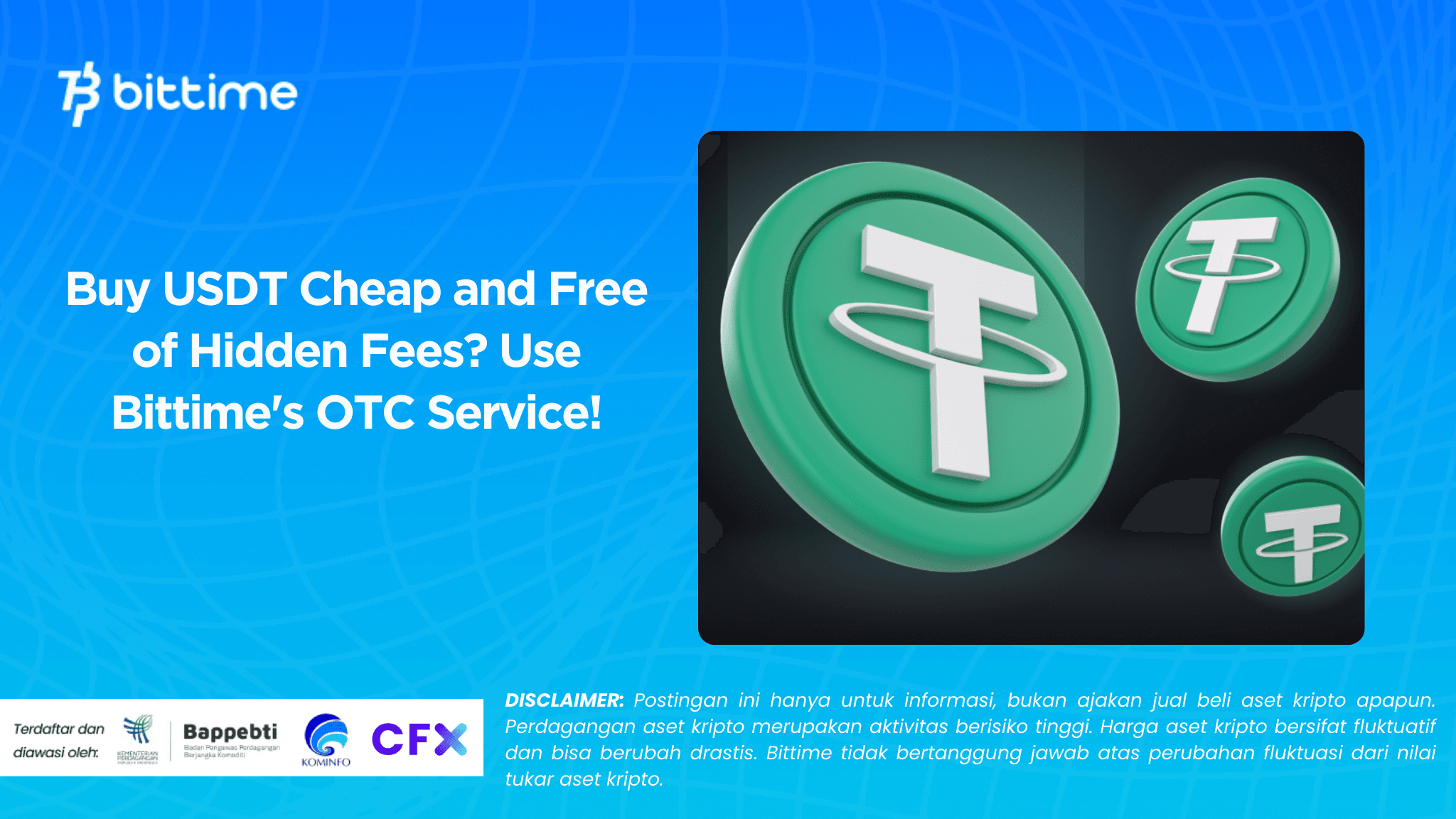 Buy USDT Cheap and Free of Hidden Fees Use Bittime's OTC Service!.png