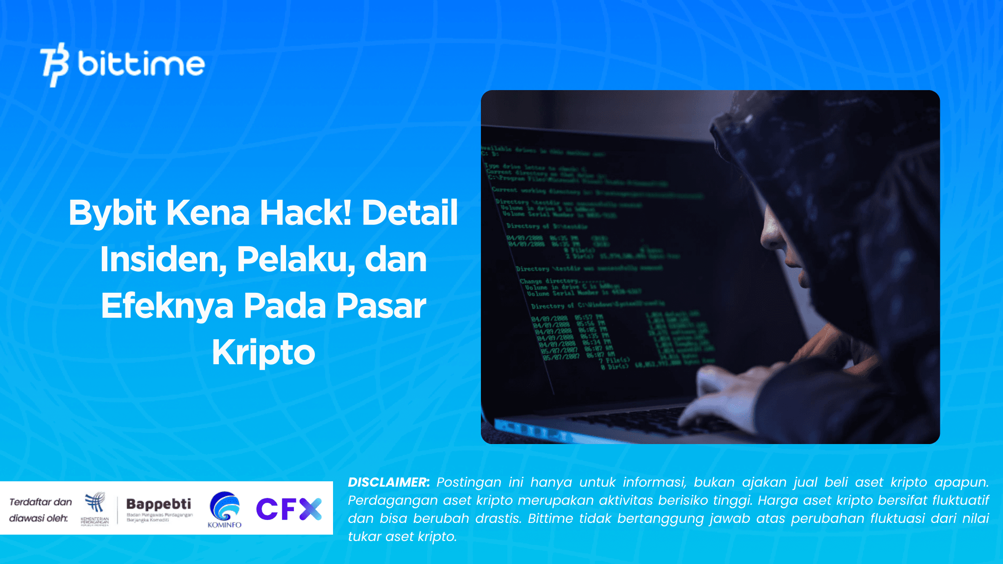 Bybit Kena Hack! Detail Insiden, Pelaku, dan Efeknya Pada Pasar Kripto (1).png