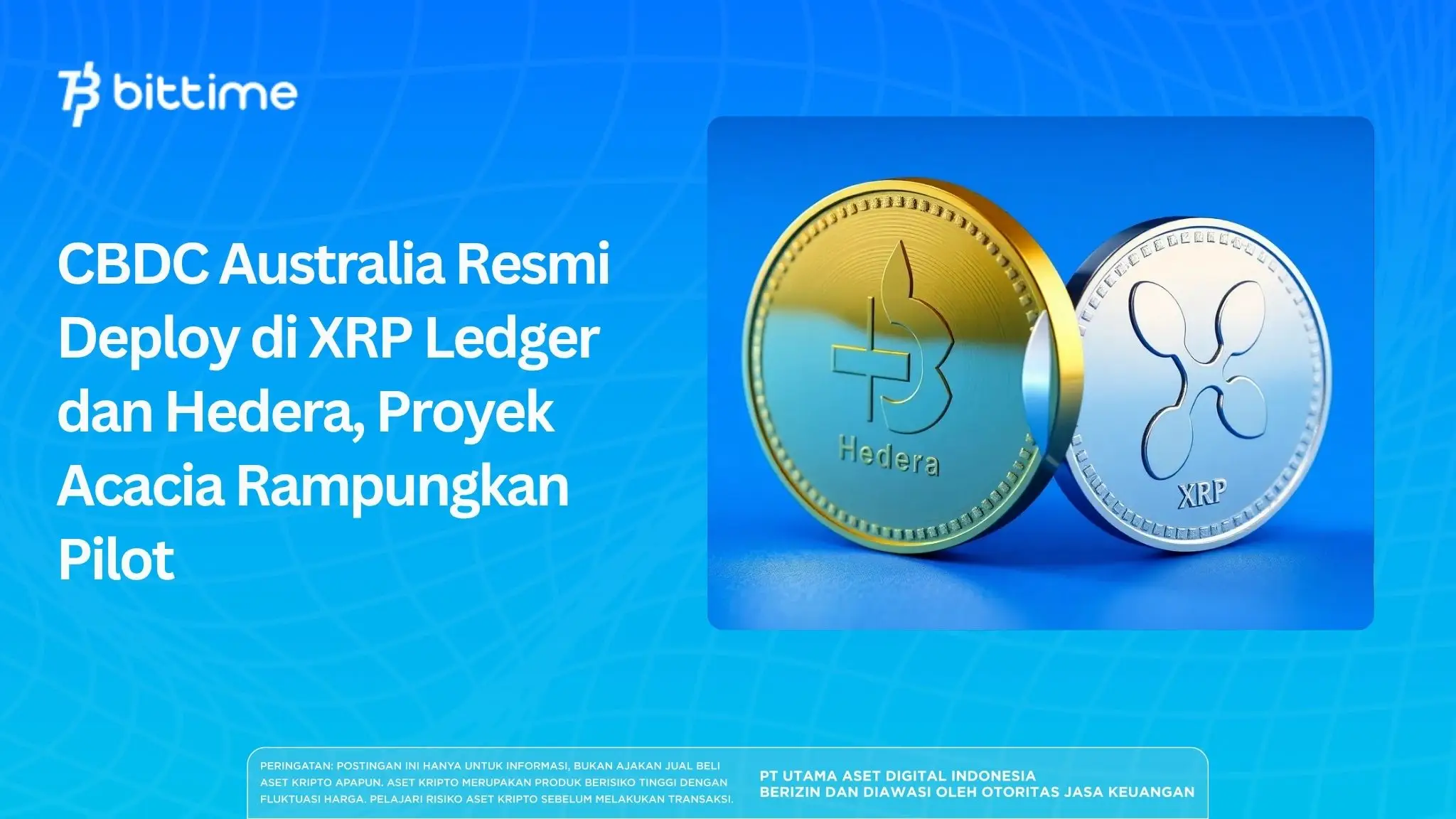 CBDC Australia Resmi Deploy di XRP Ledger dan Hedera, Proyek Acacia Rampungkan Pilot