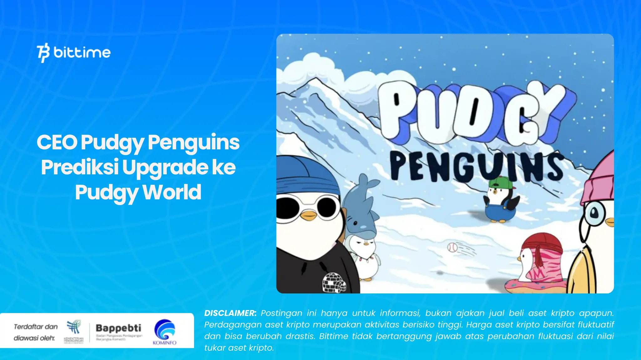 CEO Pudgy Penguins Prediksi Upgrade ke Pudgy World