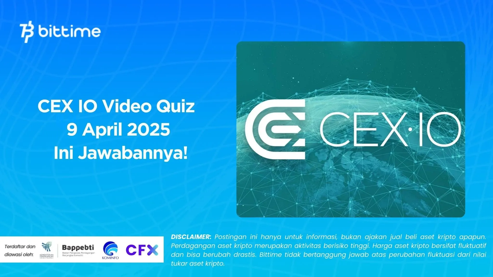 CEX IO Video Quiz 9 April 2025 Ini Jawabannya!.webp