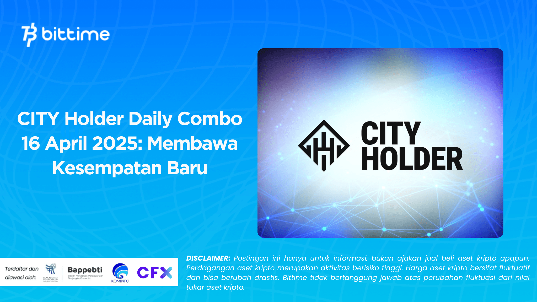 CITY Holder Daily Combo 16 April 2025: Membawa Kesempatan Baru