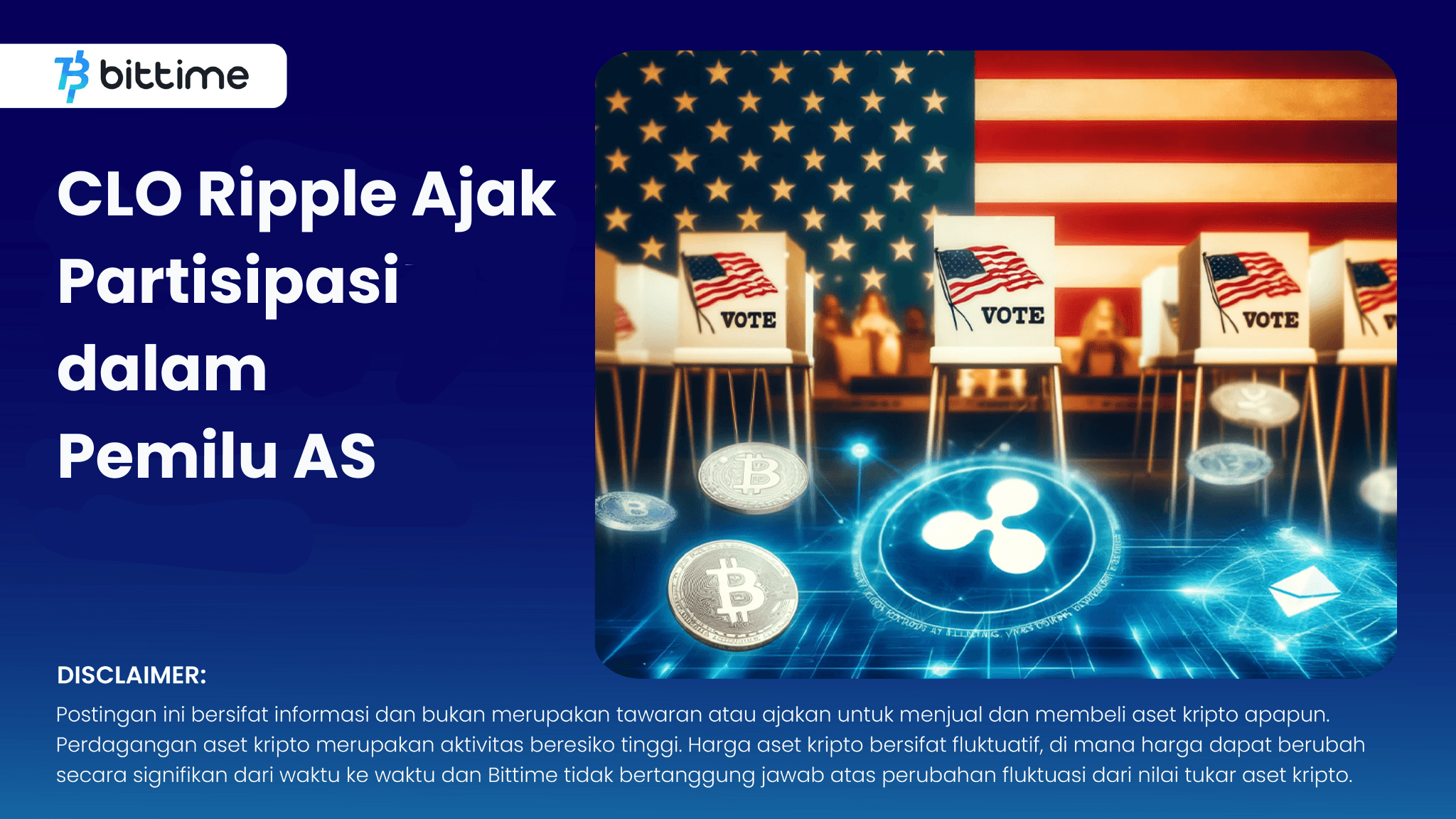 CLO Ripple Ajak Partisipasi dalam Pemilu AS - Bittime