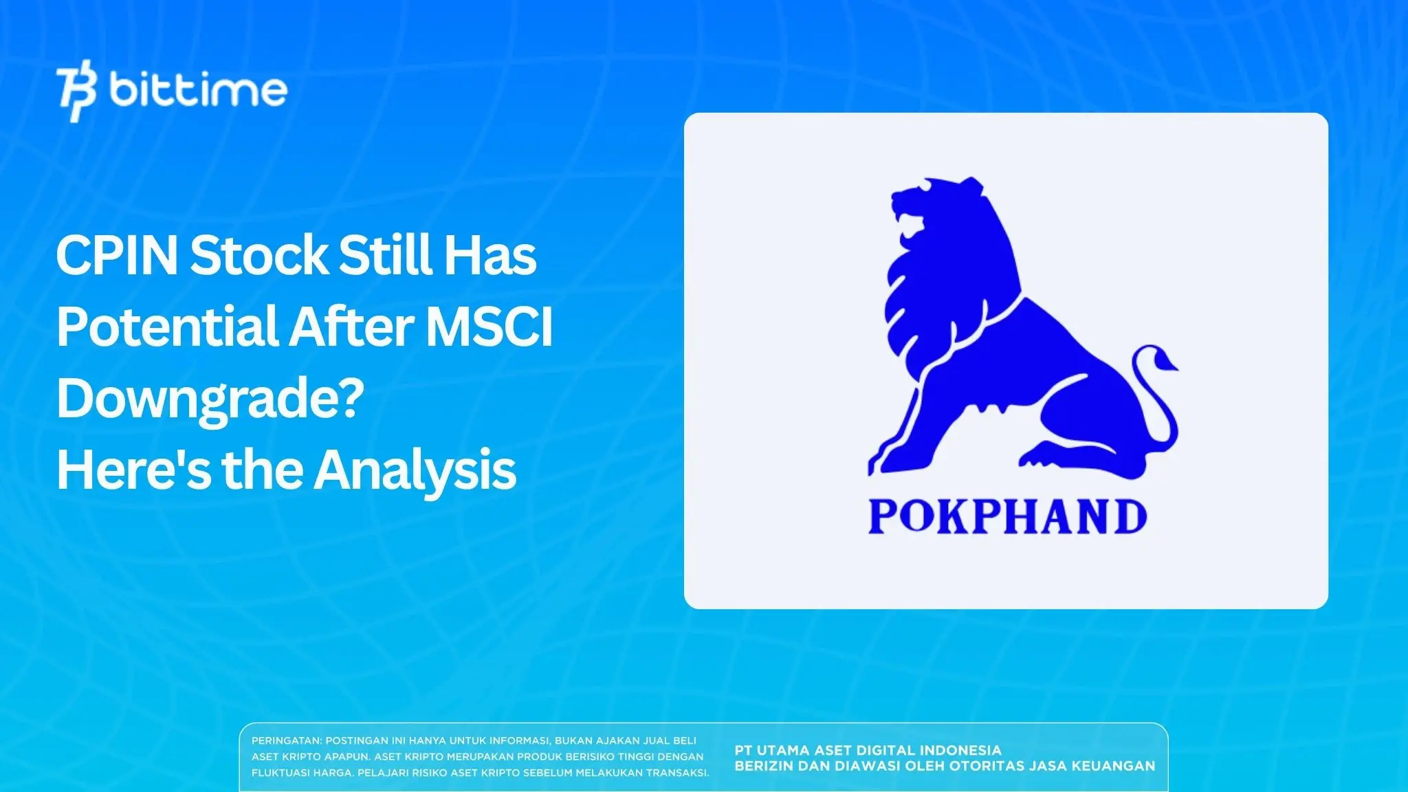 CPIN Stock Still Has Potential After MSCI Downgrade?