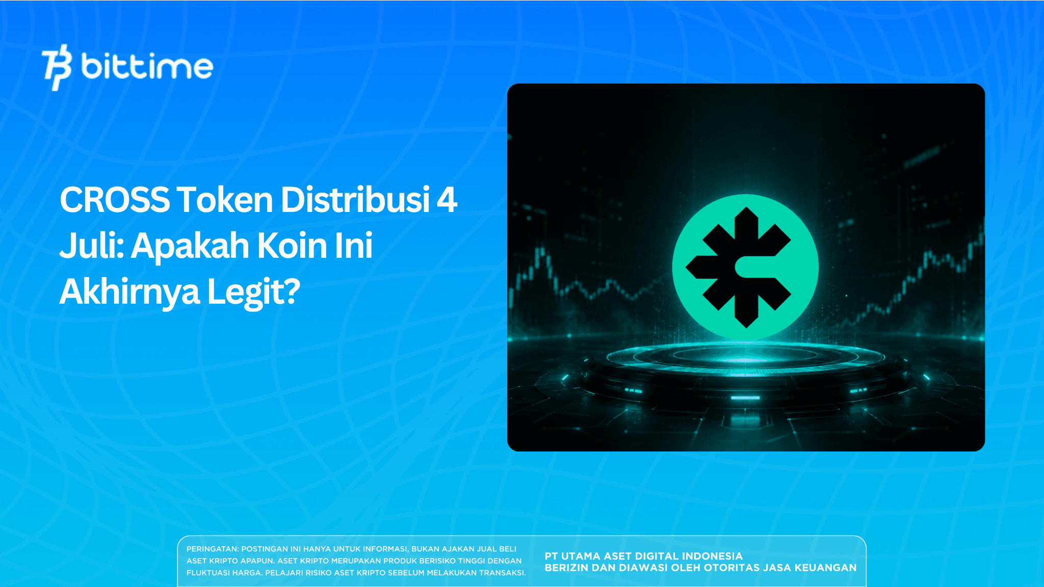 CROSS Token Distribusi 4 Juli: Apakah Koin Ini Akhirnya Legit?