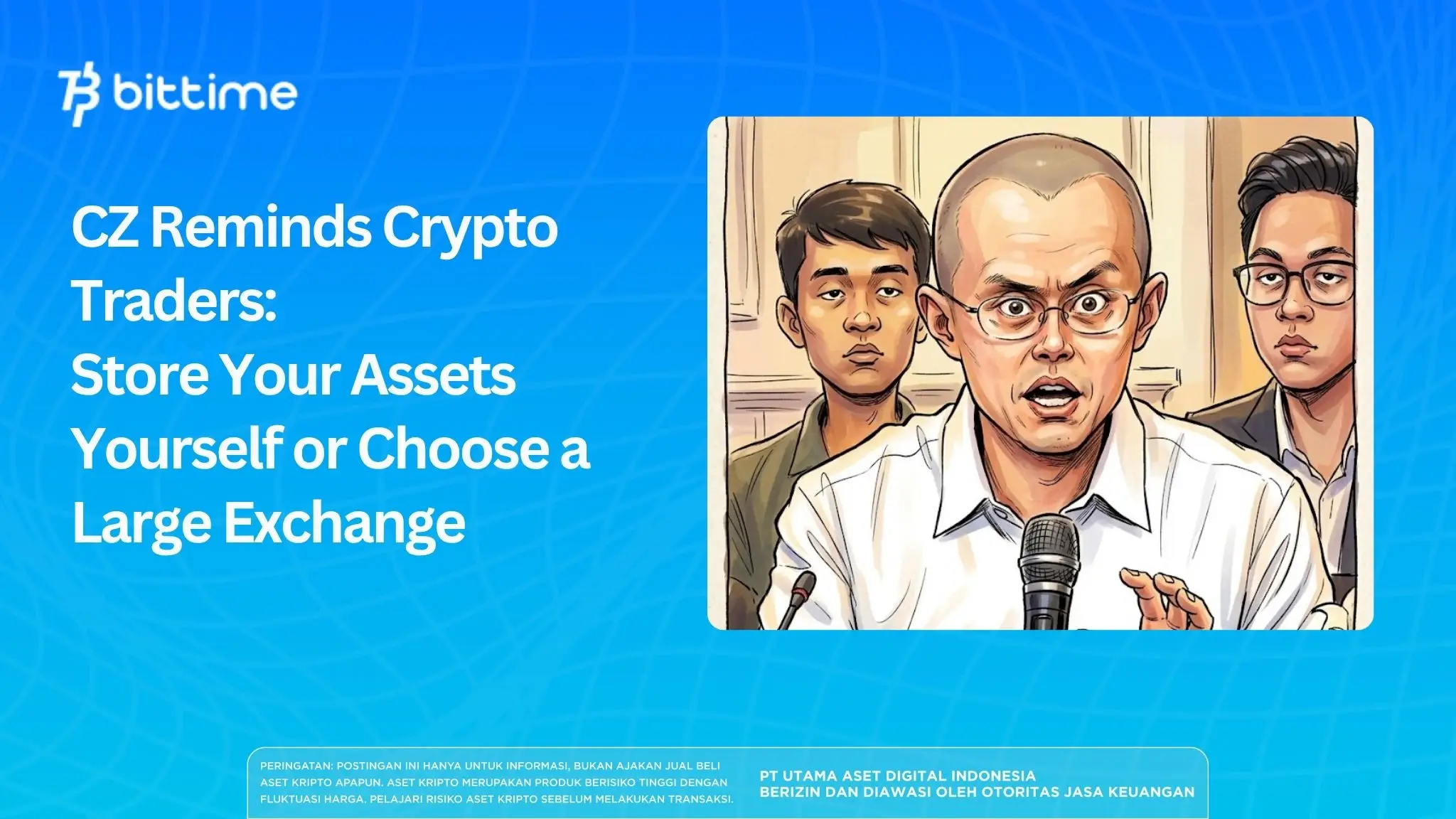 CZ Reminds Crypto Traders: Store Your Assets Yourself or Choose a Large Exchange