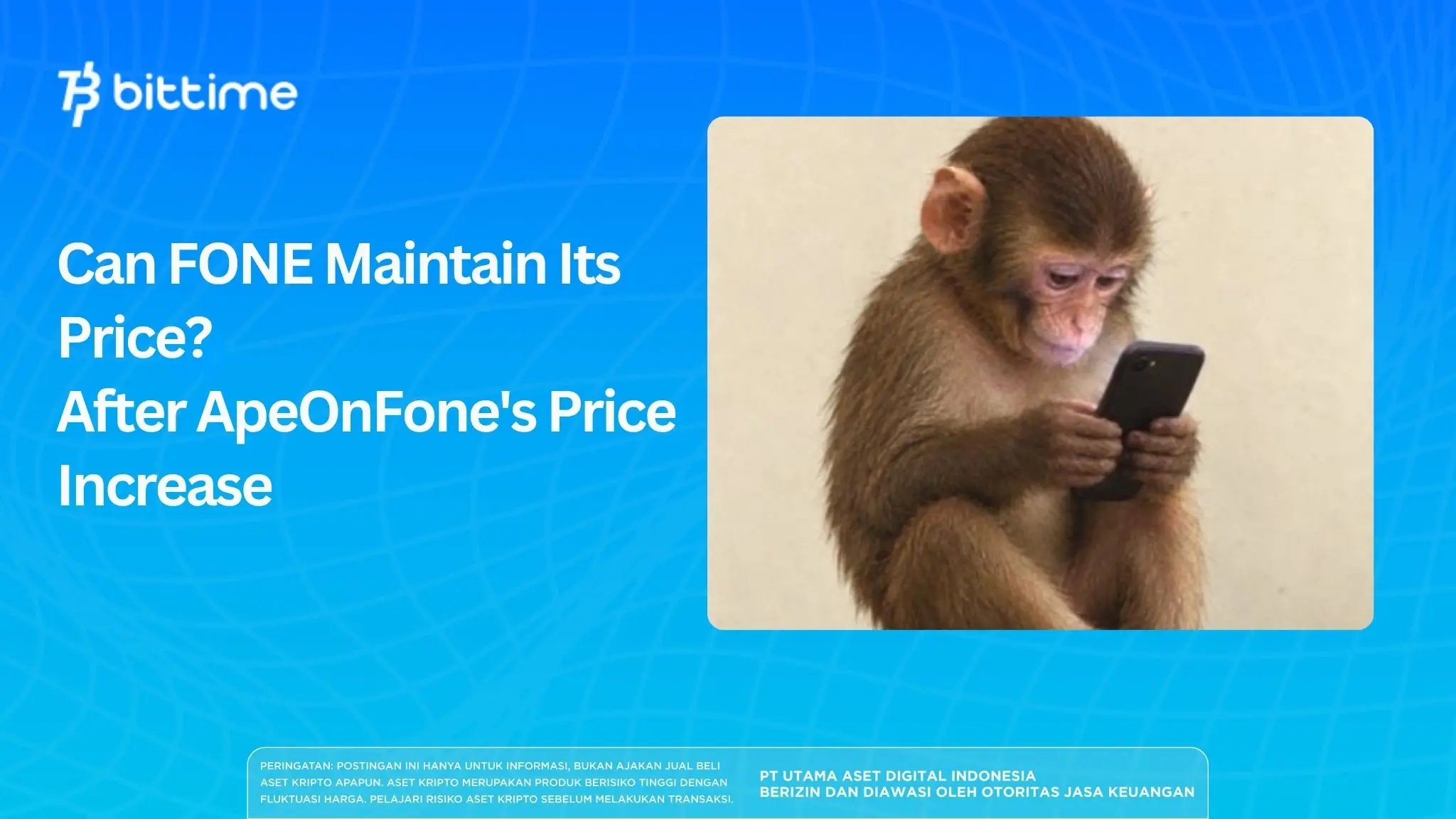Can FONE Maintain Its Price? After ApeOnFone's Price Increase