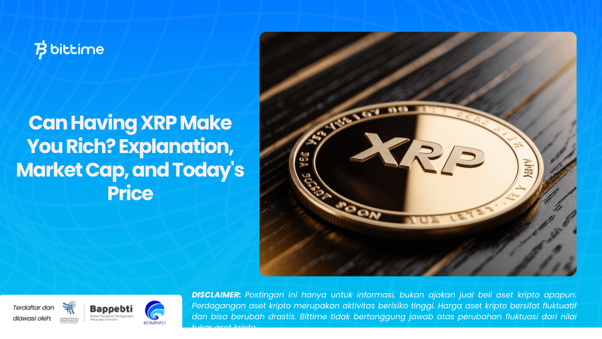 Can Having XRP Make You Rich Explanation, Market Cap, and Today's Price.png