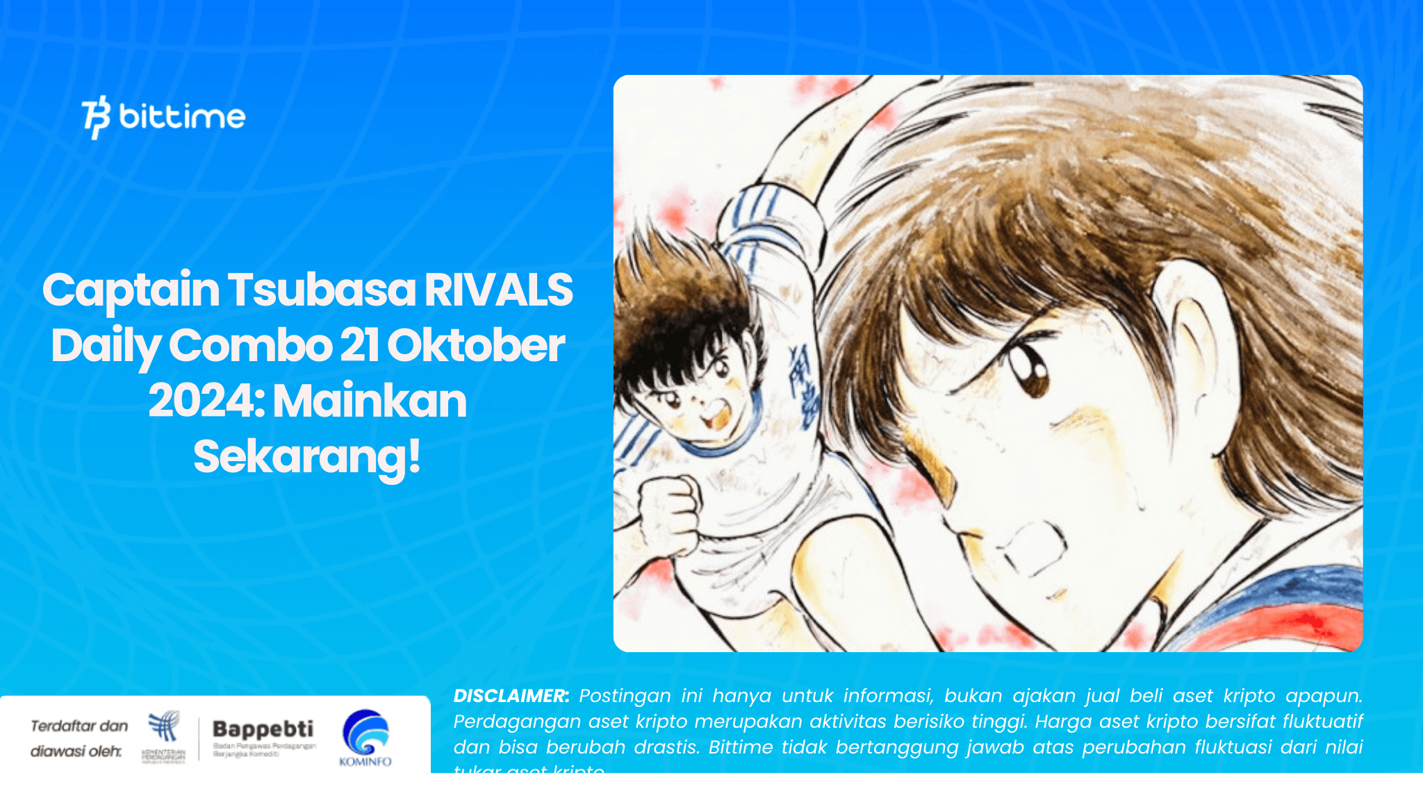 Captain Tsubasa RIVALS Daily Combo 21 Oktober 2024 Mainkan Sekarang!.png