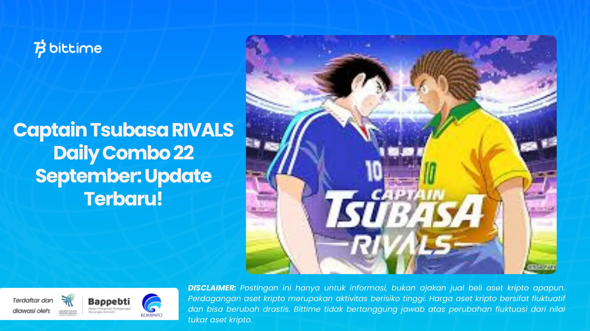 Captain Tsubasa RIVALS Daily Combo 22 September: Update Terbaru!