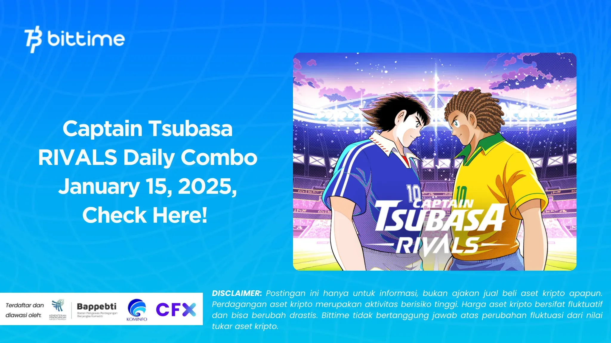 Captain Tsubasa RIVALS Daily Combo January 15, 2025