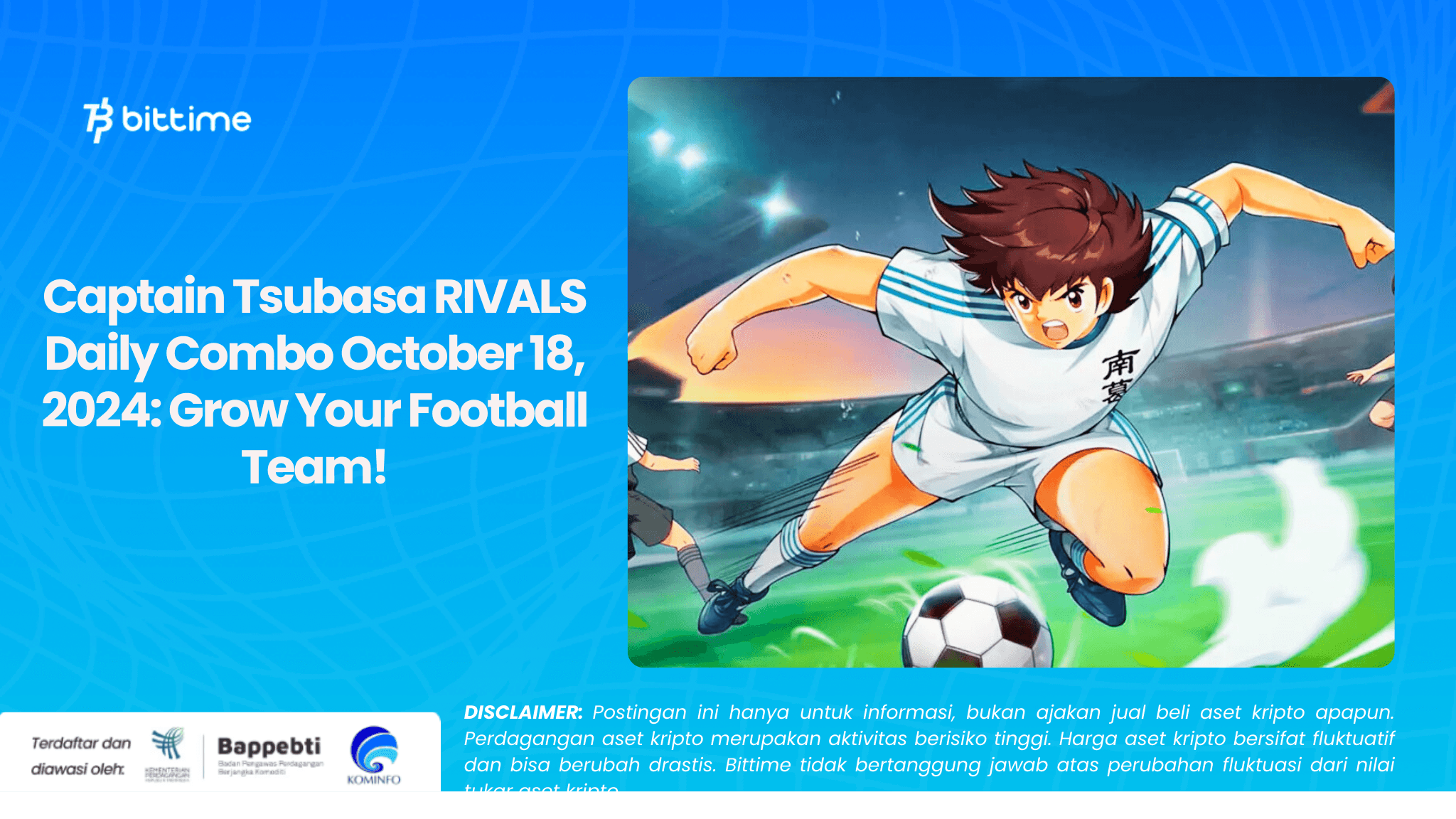 Captain Tsubasa RIVALS Daily Combo October 18, 2024 Grow Your Football Team!.png