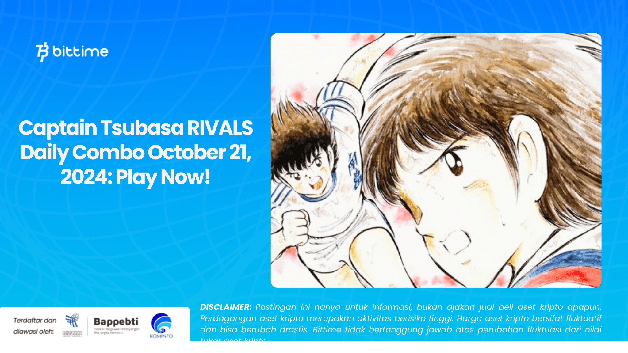 Captain Tsubasa RIVALS Daily Combo October 21, 2024 Play Now!.png