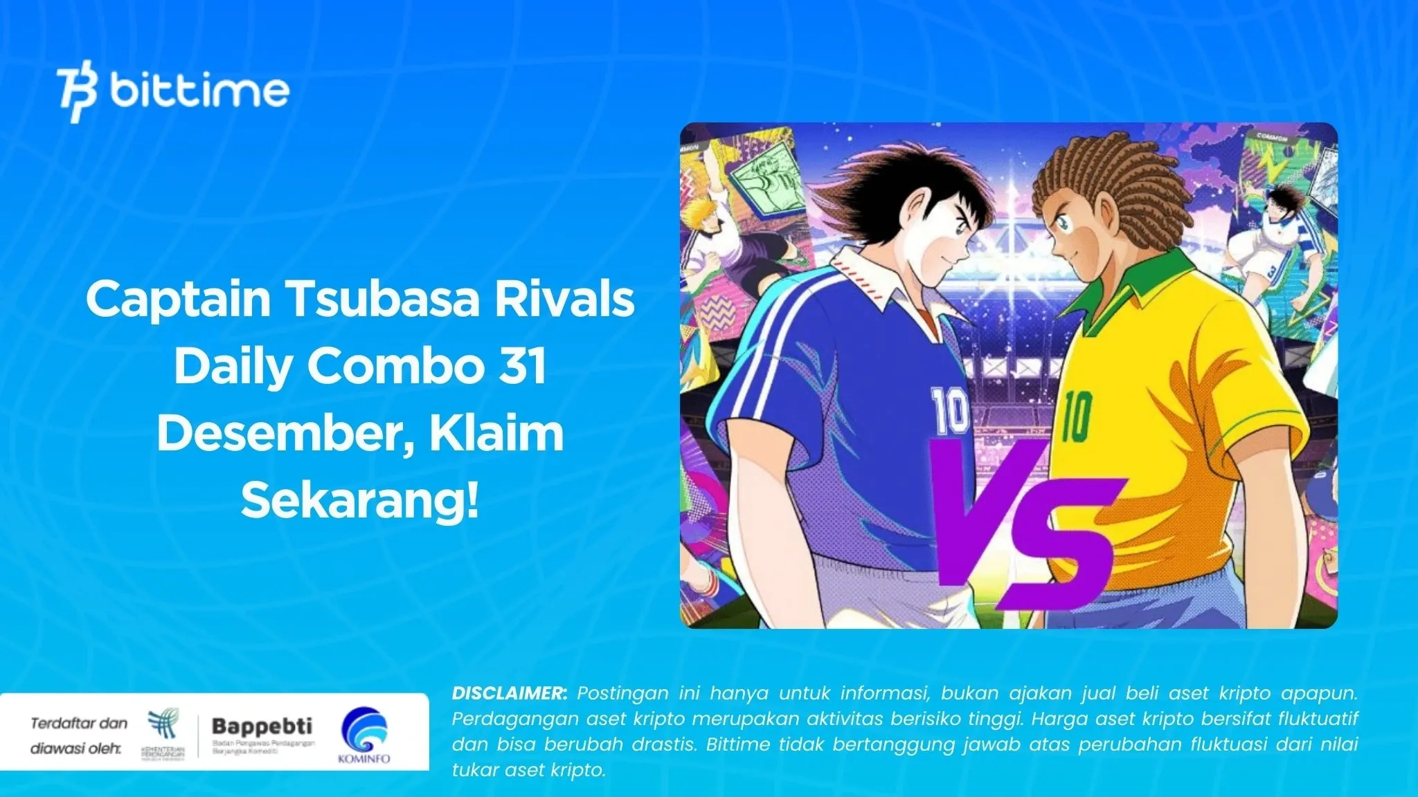 Captain Tsubasa Rivals Daily Combo 31 Desember, Klaim Sekarang!.webp