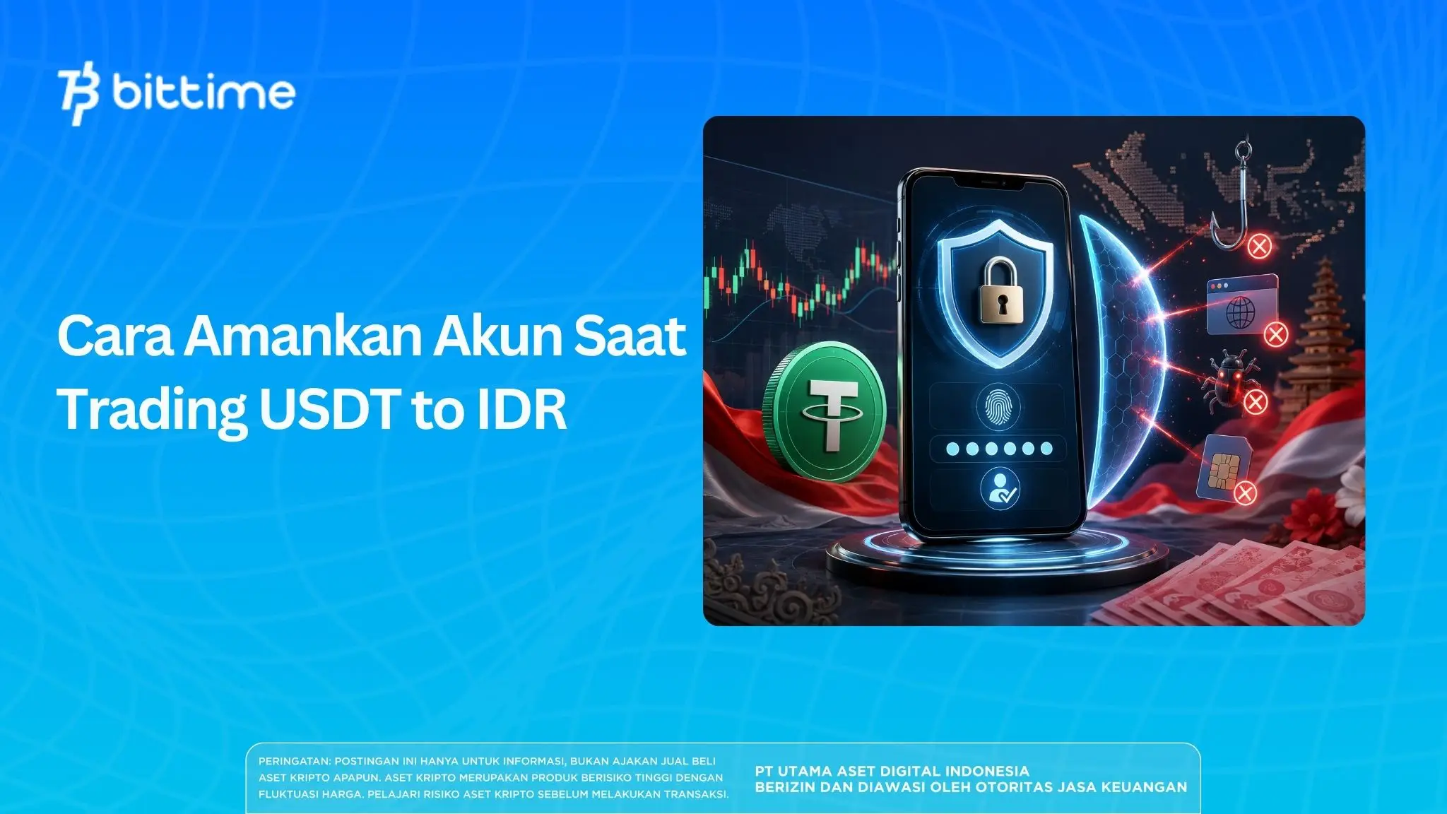 Cara Amankan Akun Saat Trading USDT to IDR