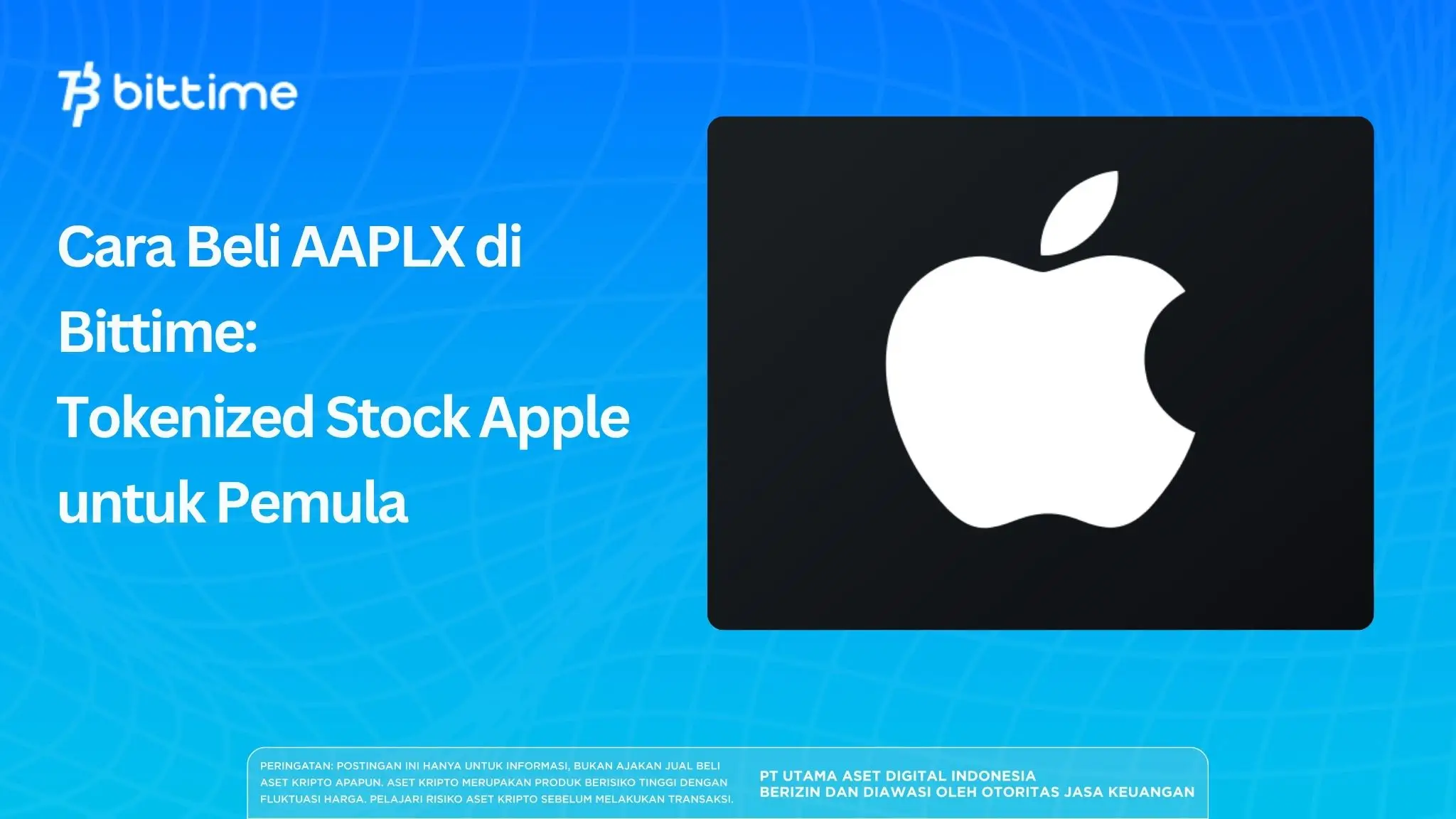 Cara Beli AAPLX di Bittime: Tokenized Stock Apple untuk Pemula