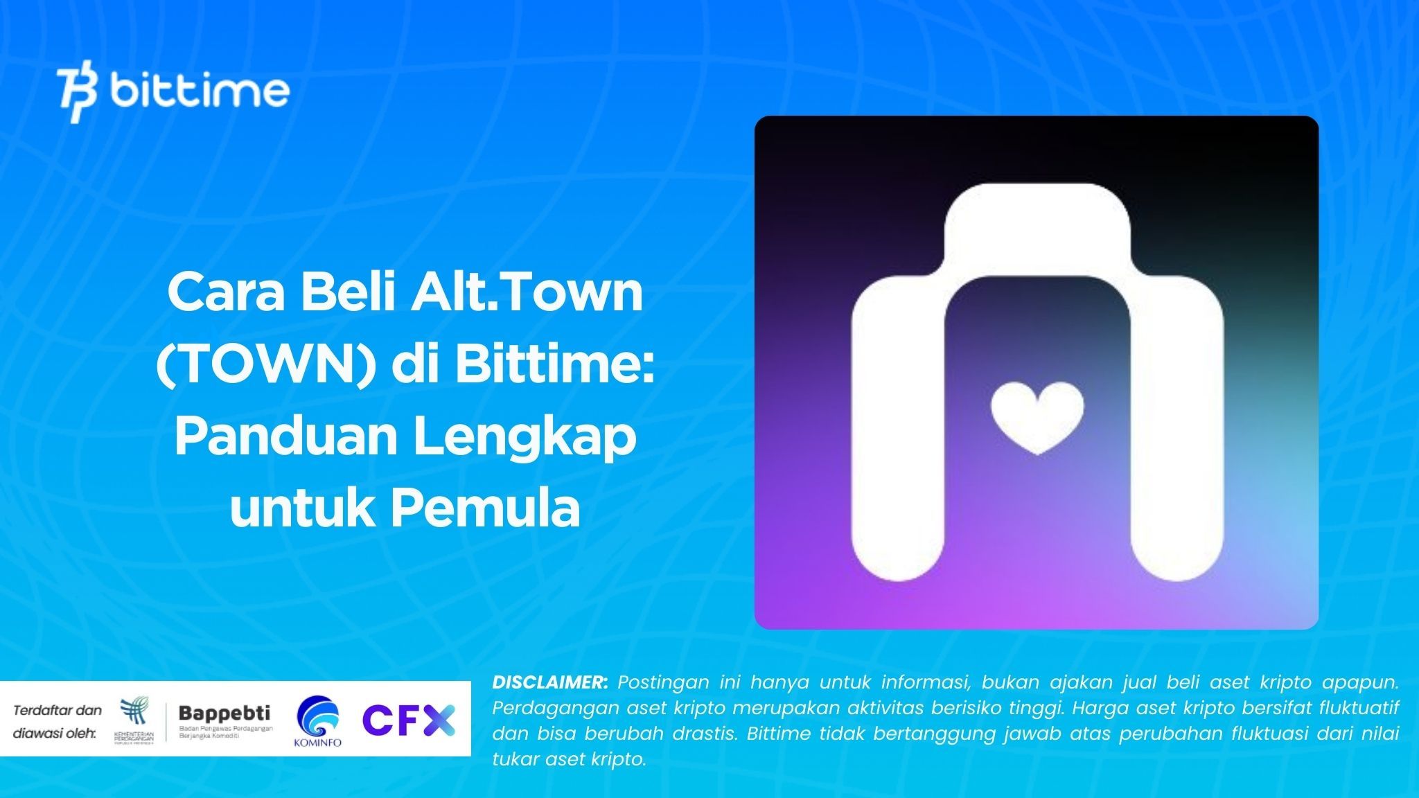 Cara Beli Alt.Town (TOWN) di Bittime: Panduan Lengkap untuk Pemula