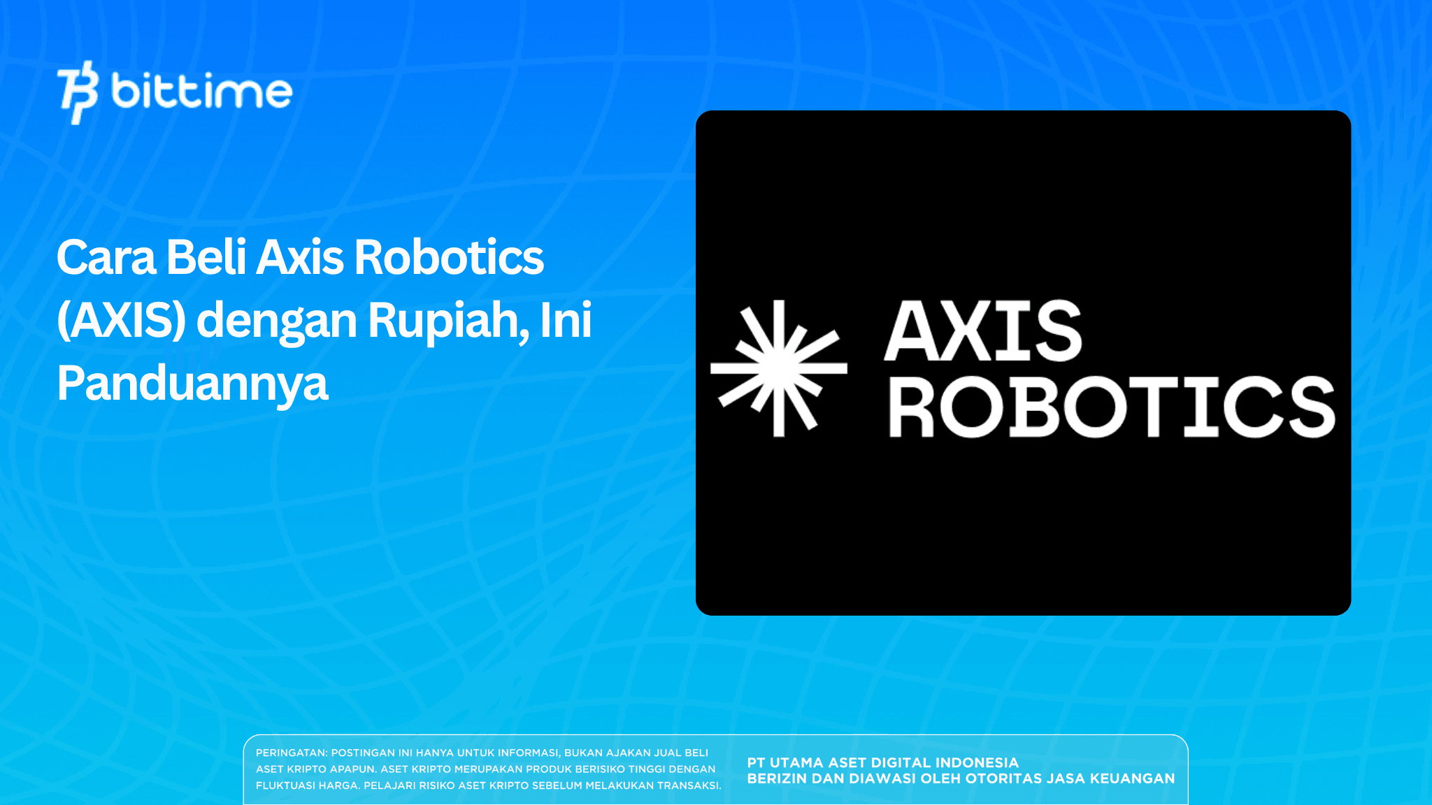 Cara Beli Axis Robotics (AXIS) dengan Rupiah, Ini Panduannya