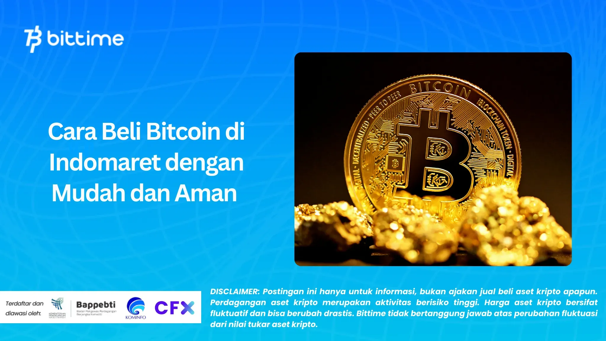 Cara Beli Bitcoin di Indomaret dengan Mudah dan Aman 