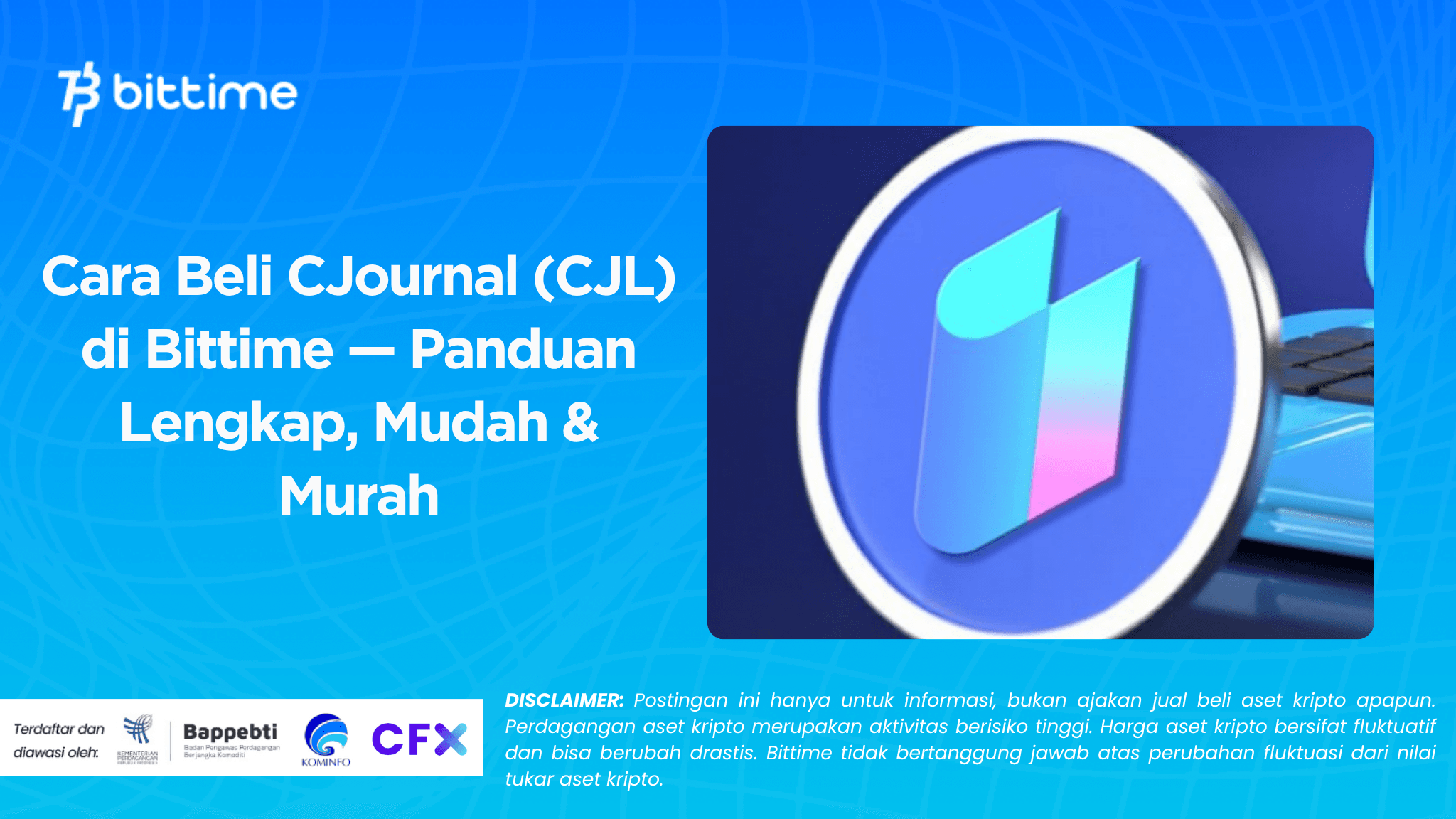 Cara Beli CJournal (CJL) di Bittime — Panduan Lengkap, Mudah & Murah.png
