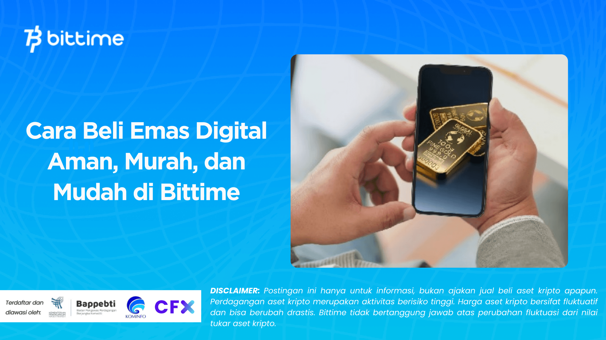 Cara Beli Emas Digital Aman, Murah, dan Mudah di Bittime
