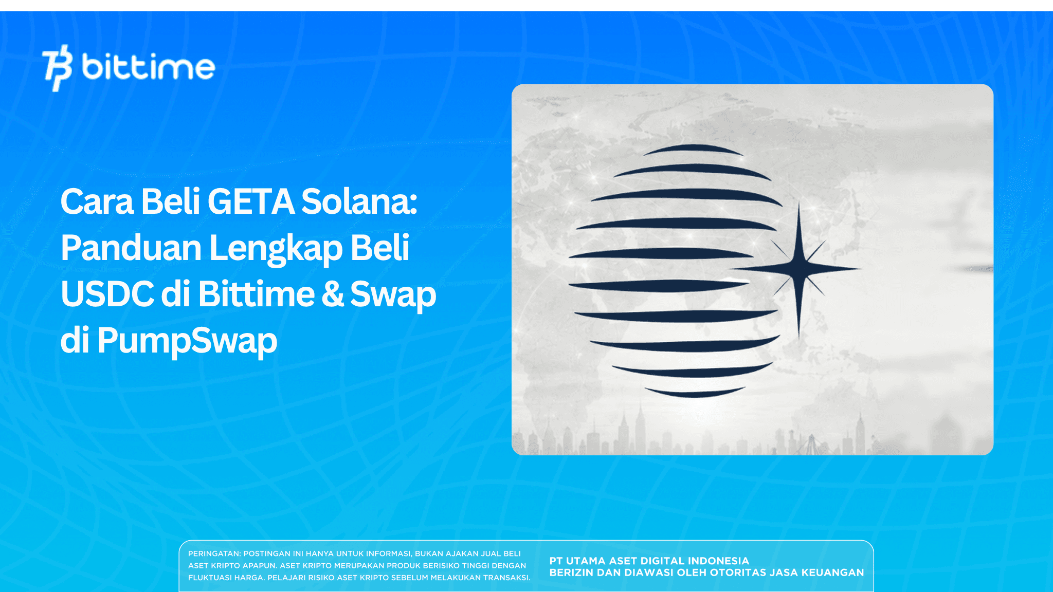 Cara Beli GETA Solana: Panduan Lengkap Beli USDC di Bittime & Swap di PumpSwap