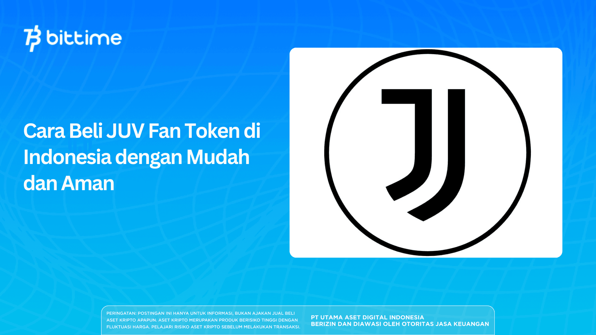 Cara Beli JUV Fan Token di Indonesia dengan Mudah dan Aman