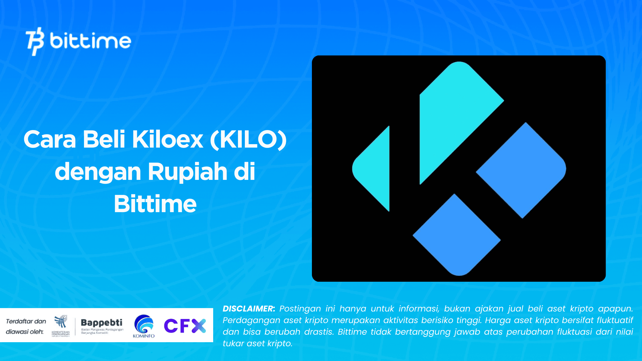 How to Buy Kiloex (KILO) with Indonesian Rupiah on Bittime