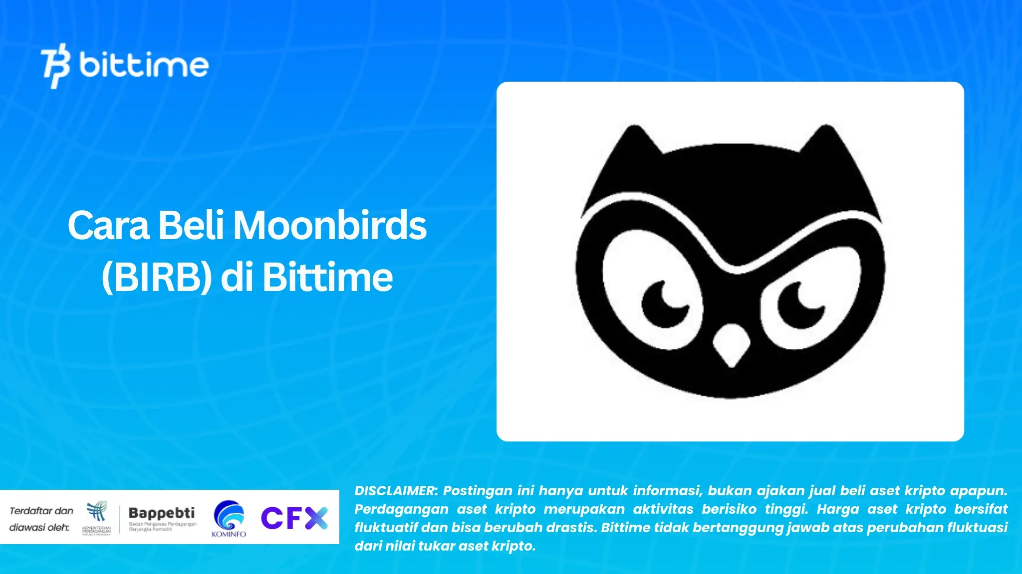 Cara Beli Moonbirds (BIRB) di Bittime: Panduan Lengkap untuk Pemula
