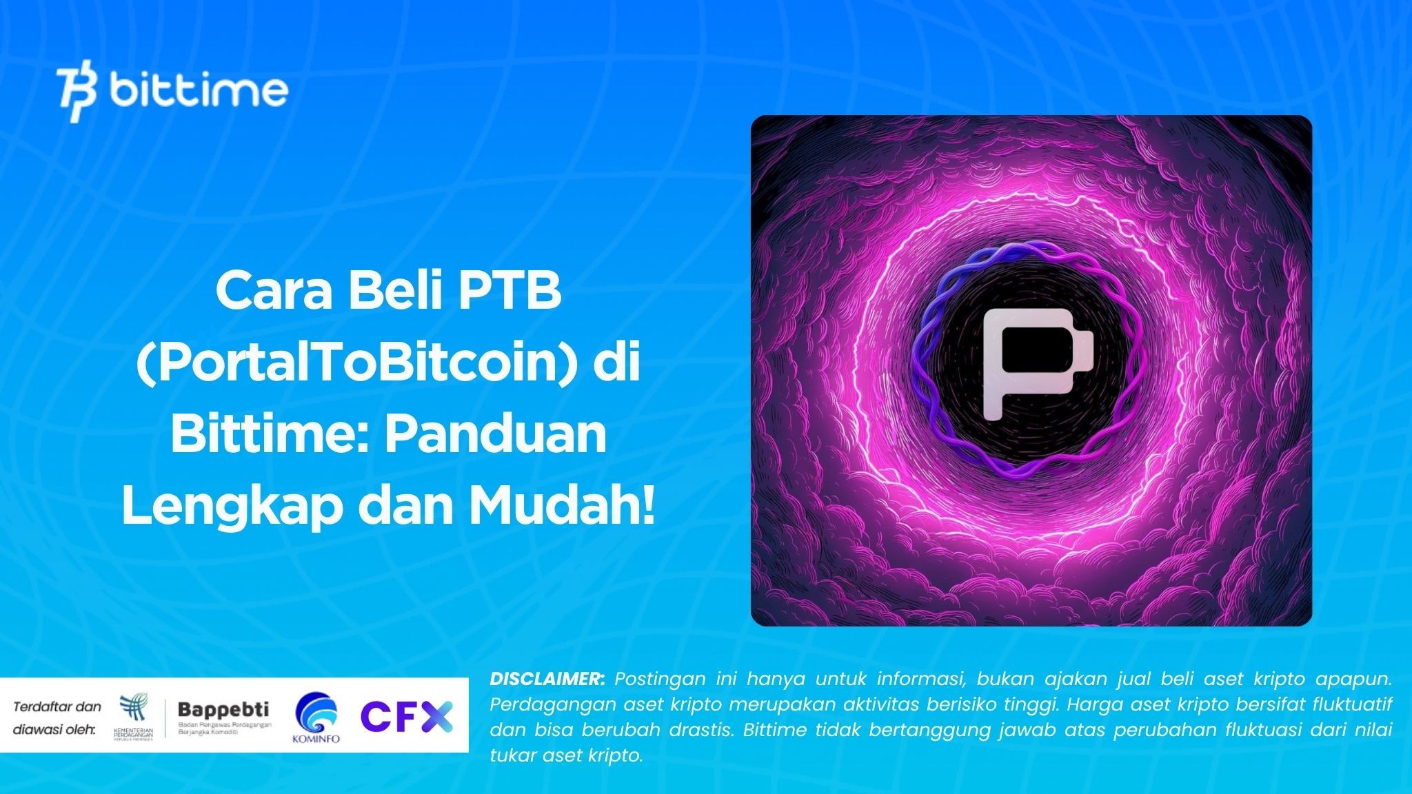 Cara Beli PTB (PortalToBitcoin) di Bittime: Panduan Lengkap dan Mudah!