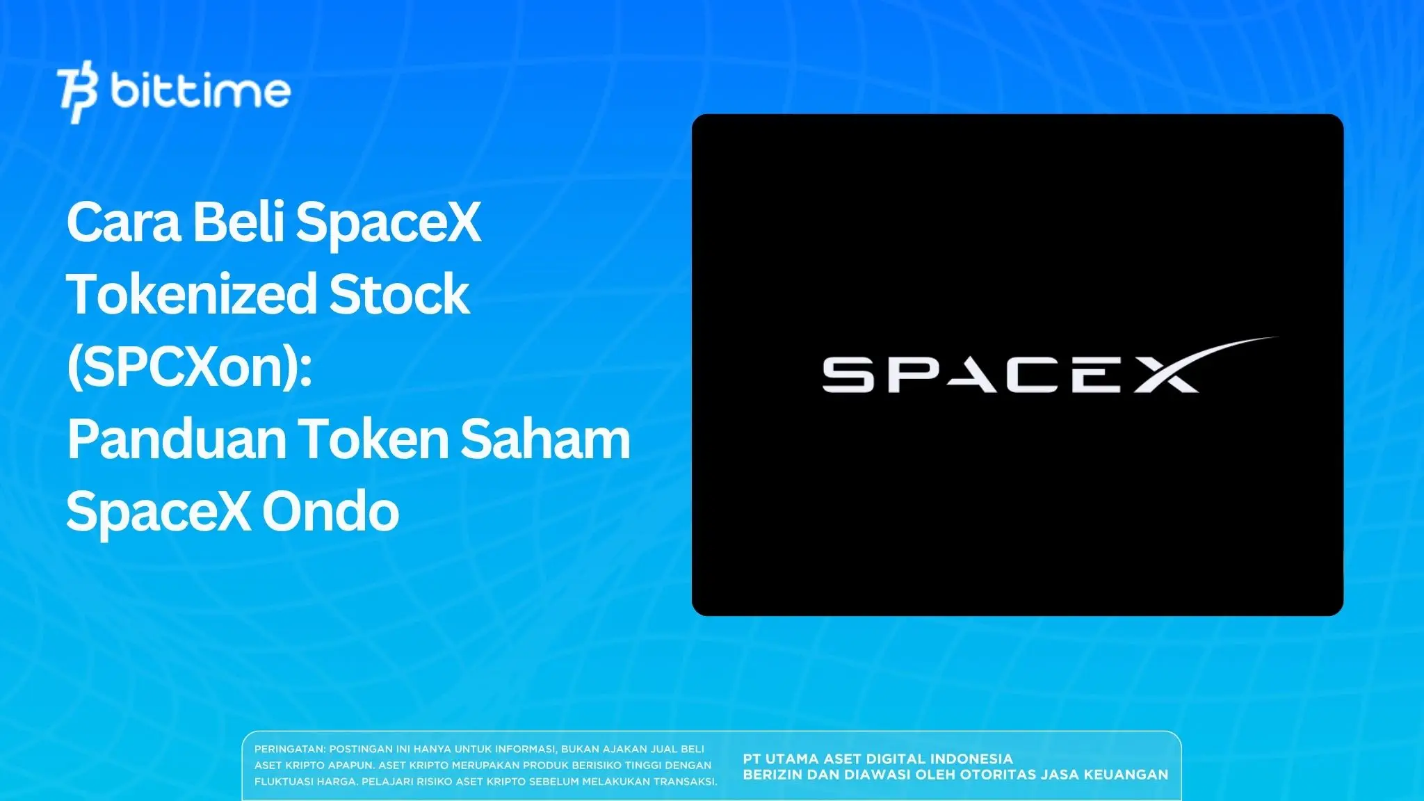Cara Beli SpaceX Tokenized Stock (SPCXon): Panduan Token Saham SpaceX Ondo