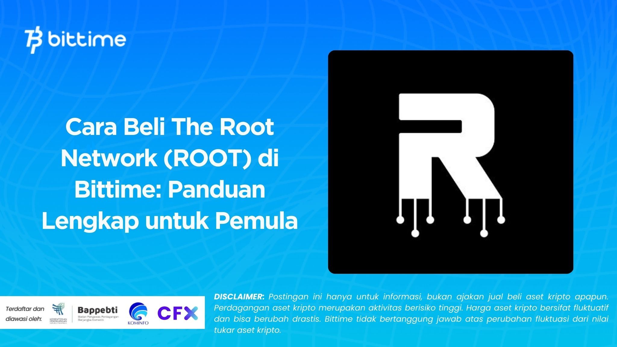 How to Buy The Root Network (ROOT) on Bittime: A Complete Guide for Beginners