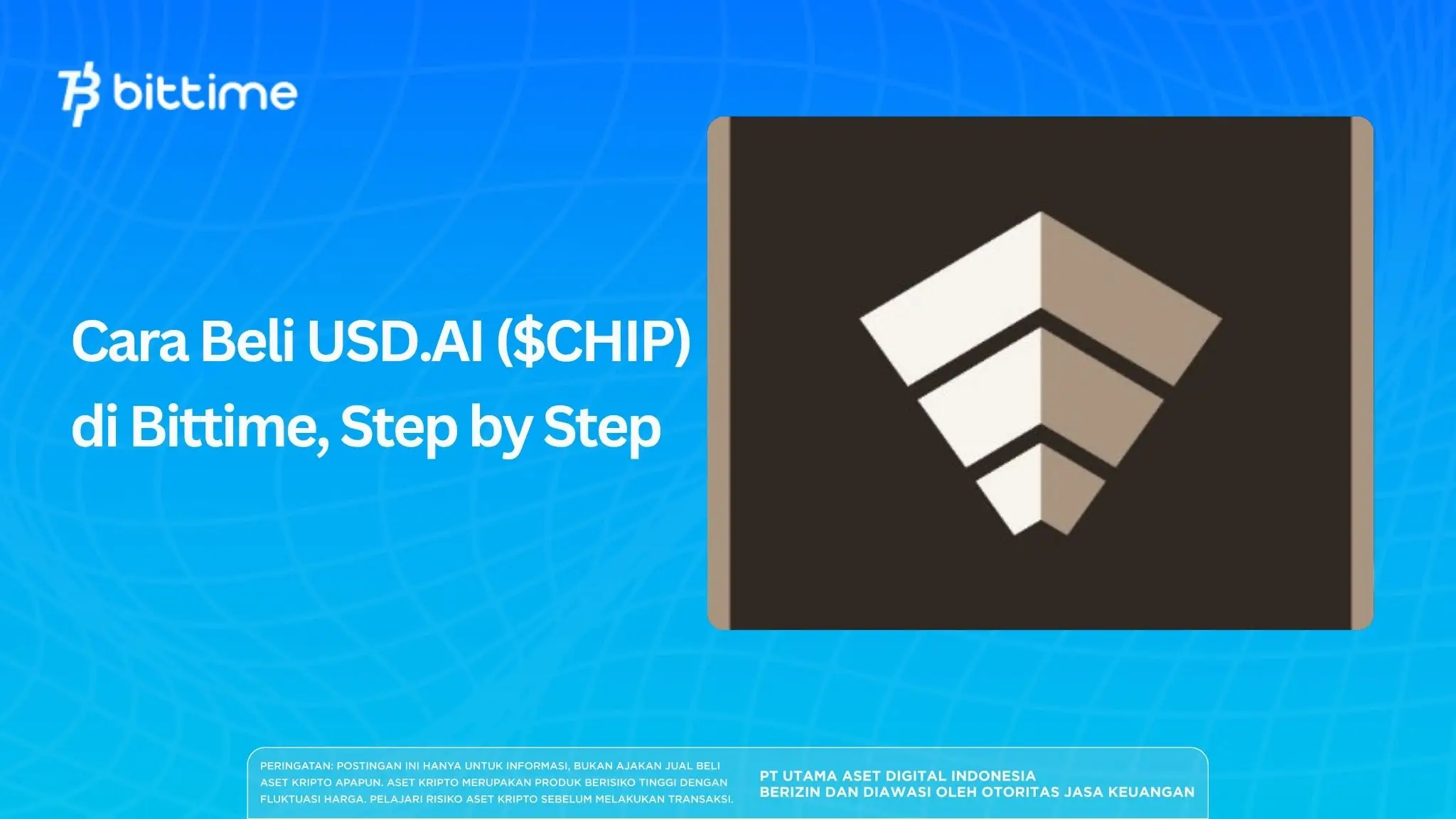 Cara Beli USD.AI ($CHIP) di Bittime, Step by Step