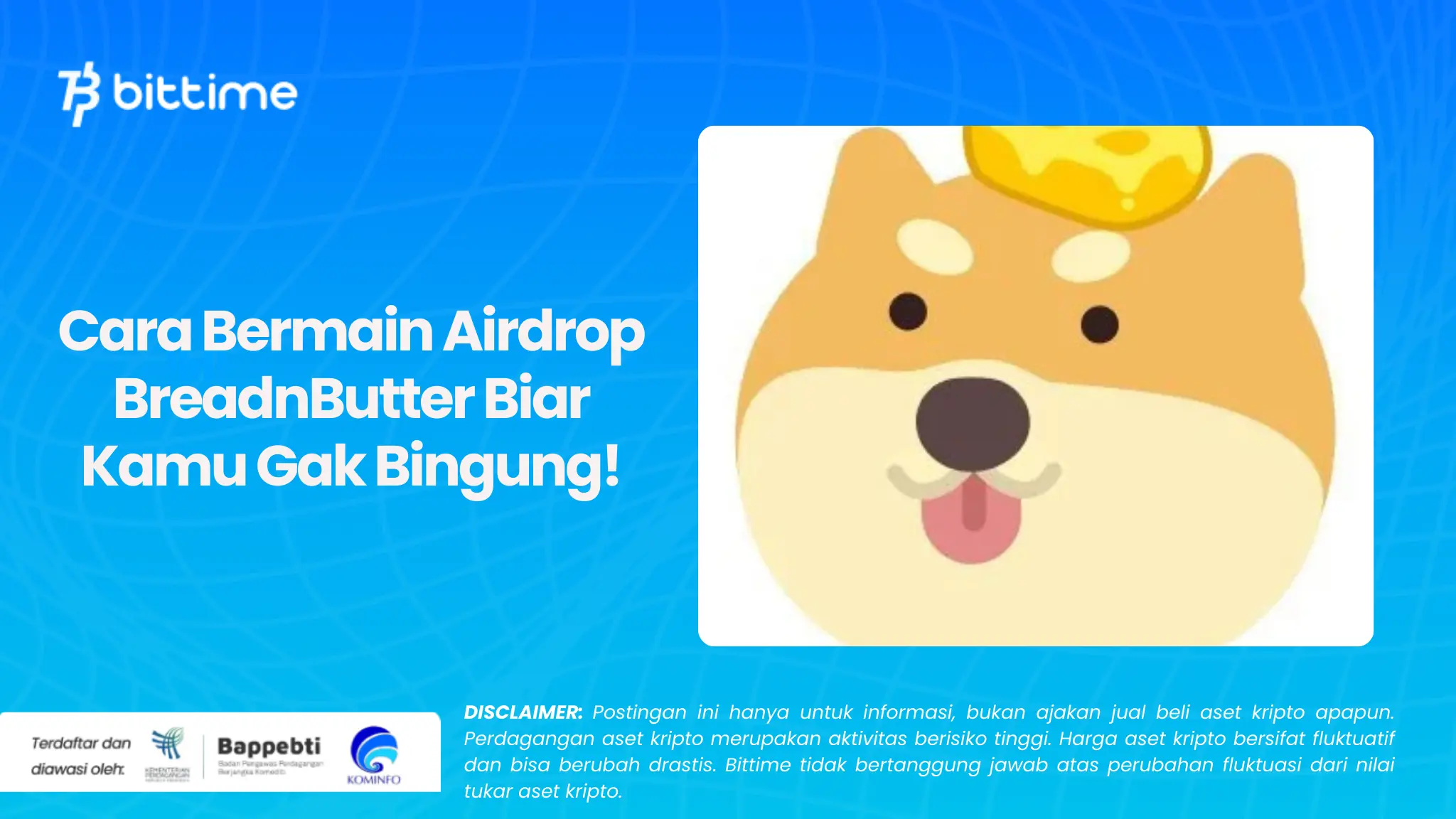 Cara Bermain Airdrop BreadnButter Biar Kamu Gak Bingung!