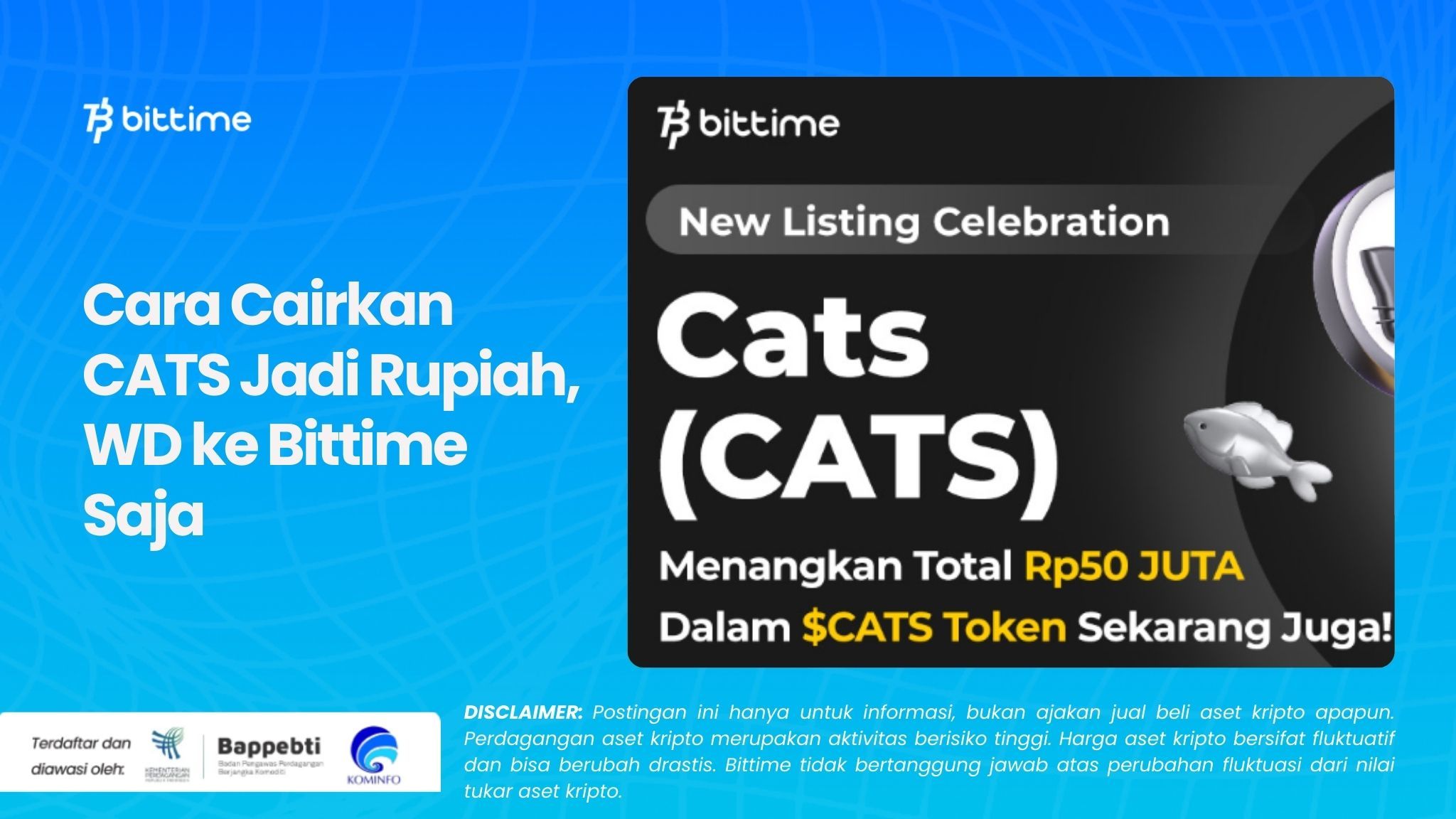 Cara Cairkan CATS Jadi Rupiah, WD ke Bittime Saja