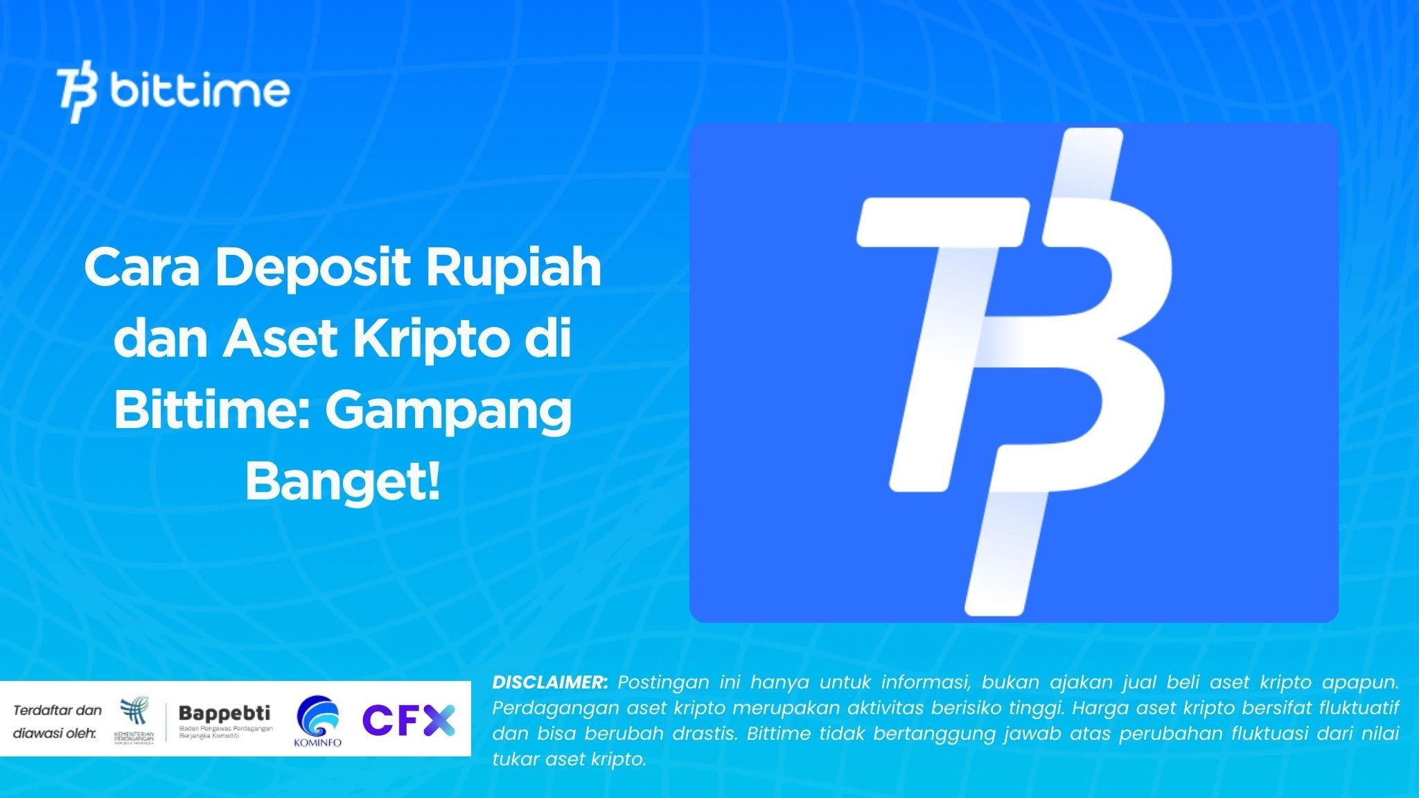 Cara Deposit Rupiah dan Aset Kripto di Bittime: Gampang Banget!