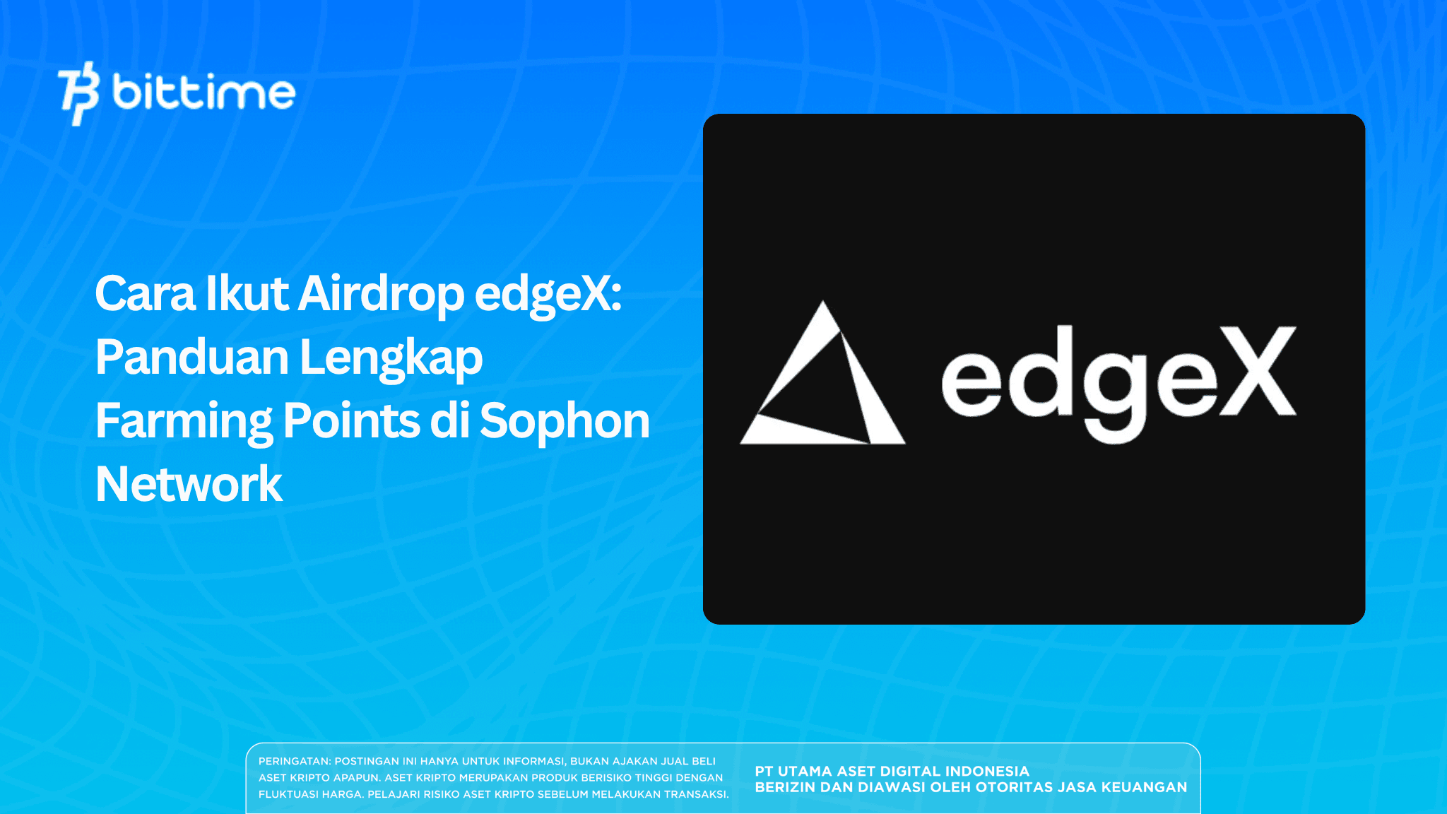 Cara Ikut Airdrop edgeX: Panduan Lengkap Farming Points di Sophon Network