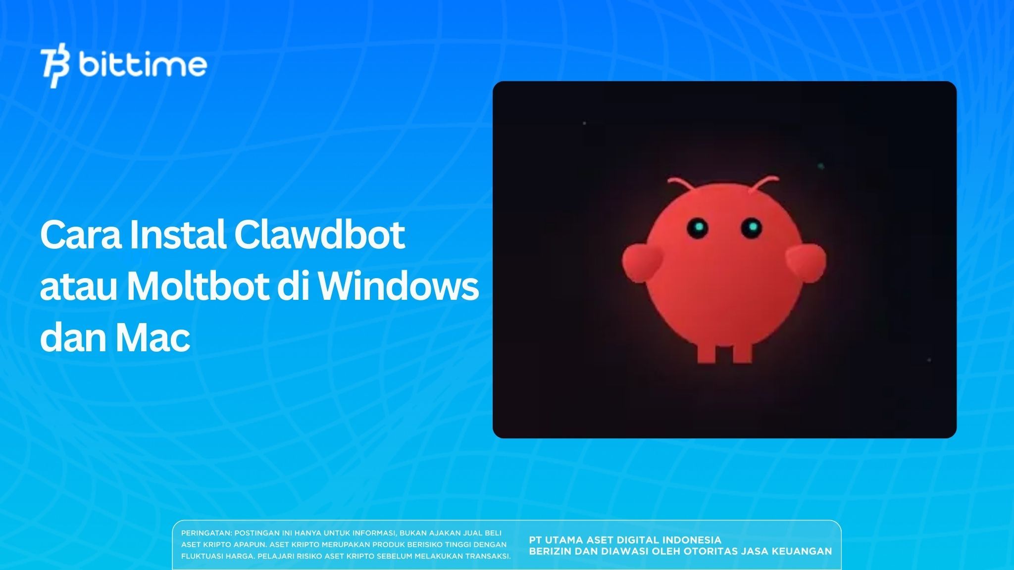 Cara Instal Clawdbot atau Moltbot di Windows dan Mac