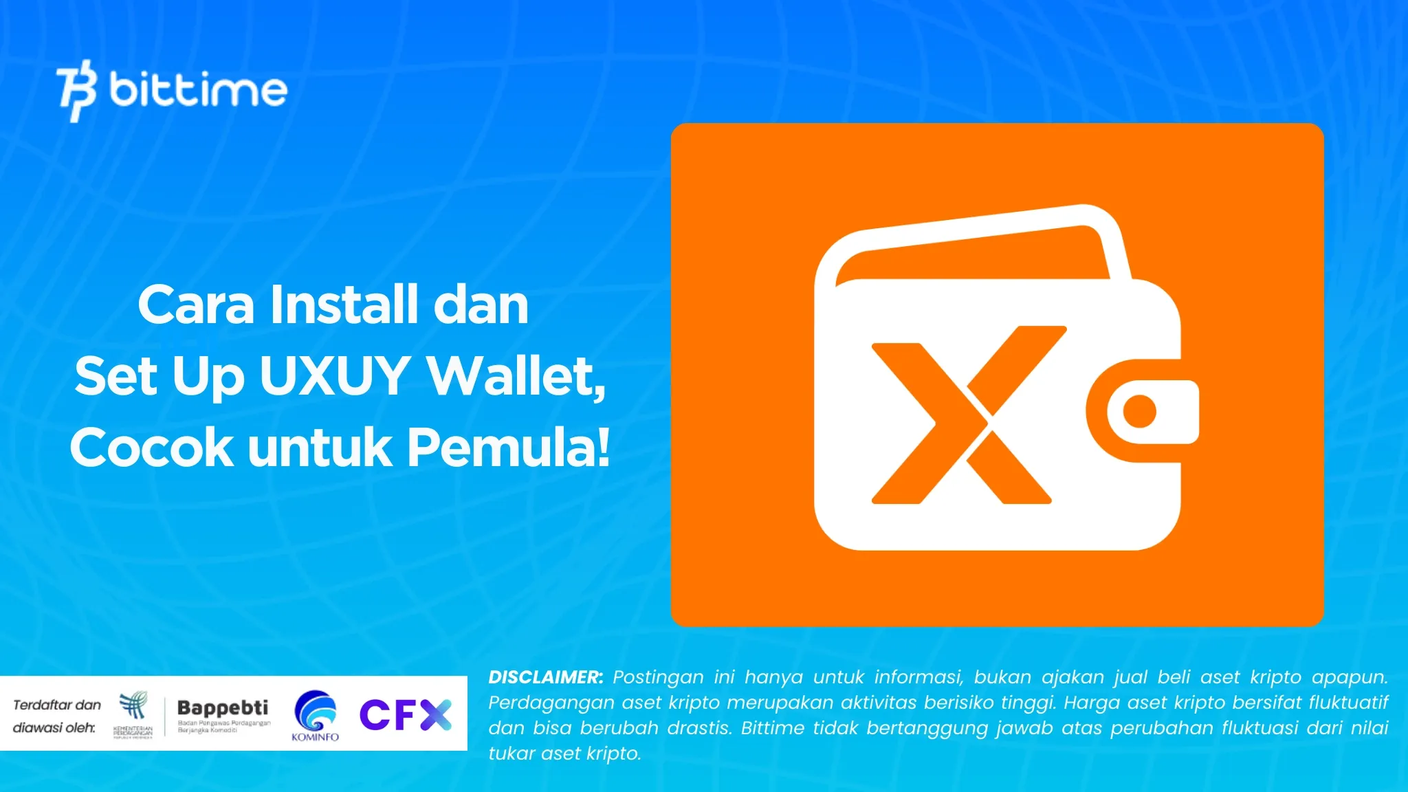 Cara Install dan Set Up UXUY Wallet, Cocok untuk Pemula!
