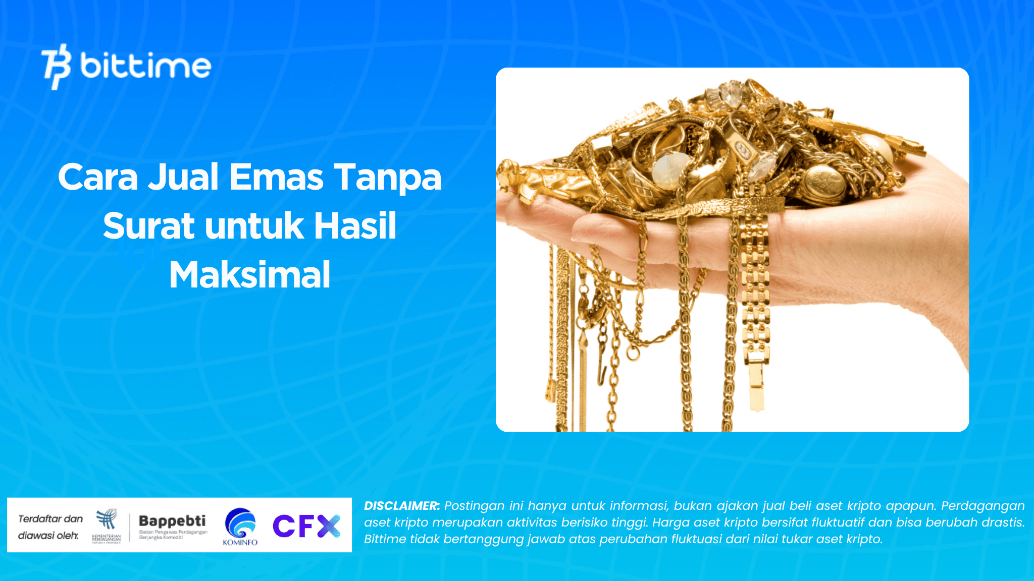 Cara Jual Emas Tanpa Surat untuk Hasil Maksimal