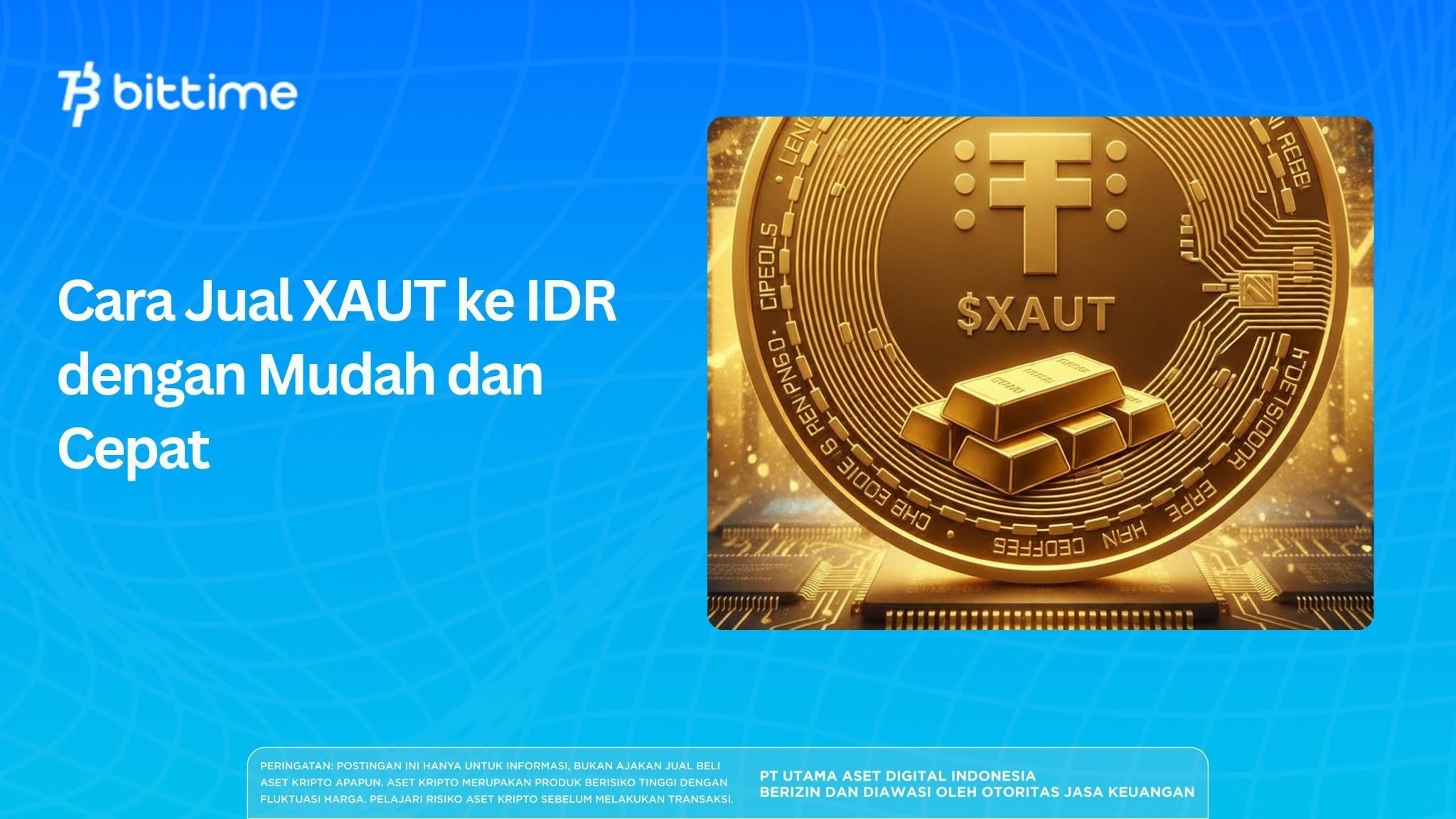 Cara Jual XAUT ke IDR dengan Mudah dan Cepat