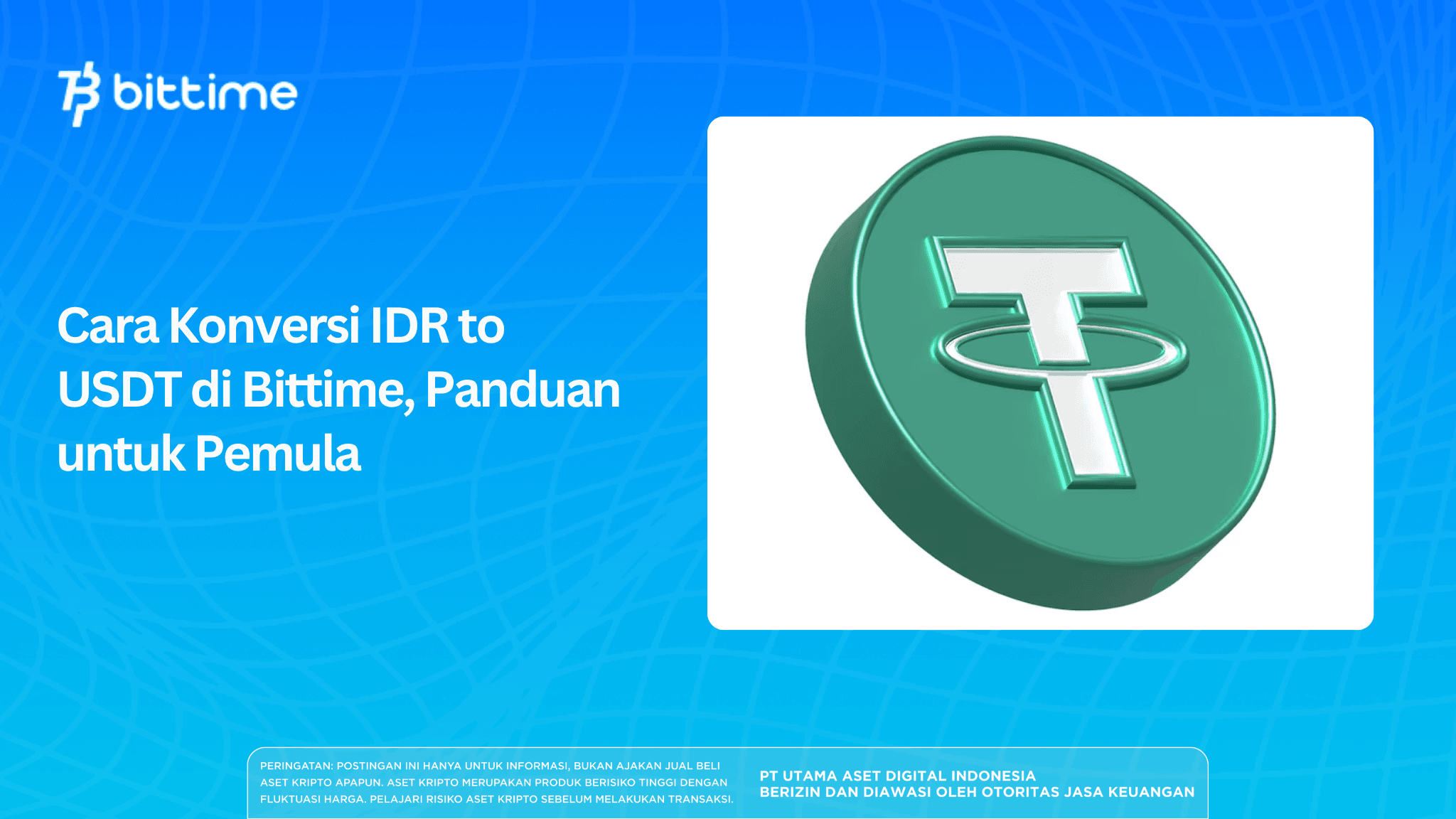 How to Convert IDR to USDT on Bittime: A Beginner's Guide