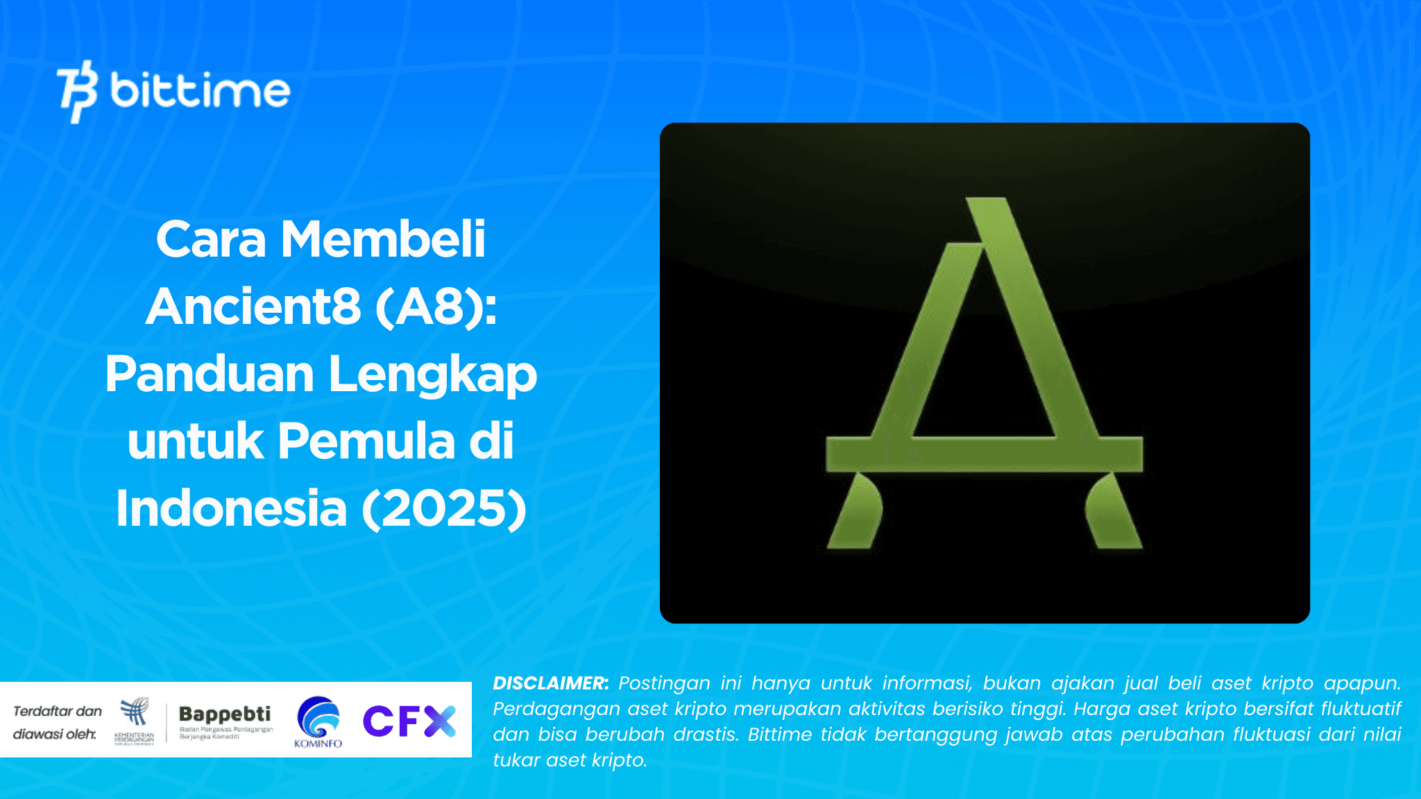 Cara Membeli Ancient8 (A8): Panduan Lengkap untuk Pemula di Indonesia